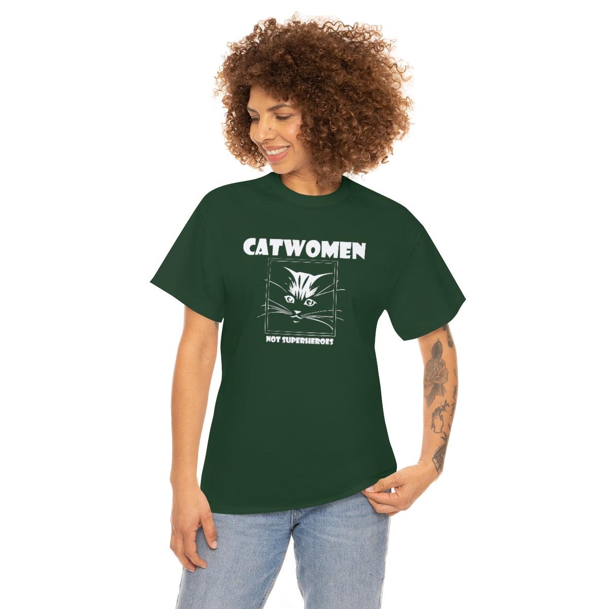 Catwomen Not Superheroes - T-Shirt - Witty Twisters Fashions