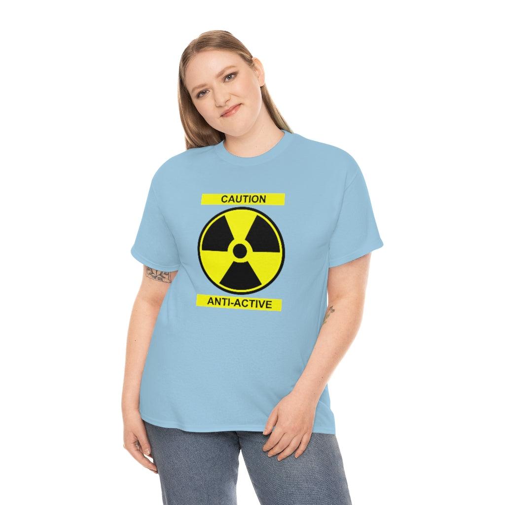 Caution Anti-Active - T-Shirt - Witty Twisters Fashions