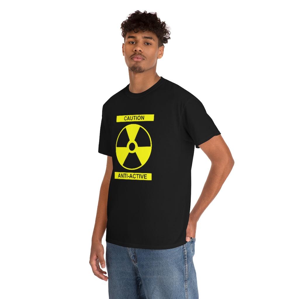 Caution Anti-Active - T-Shirt - Witty Twisters Fashions