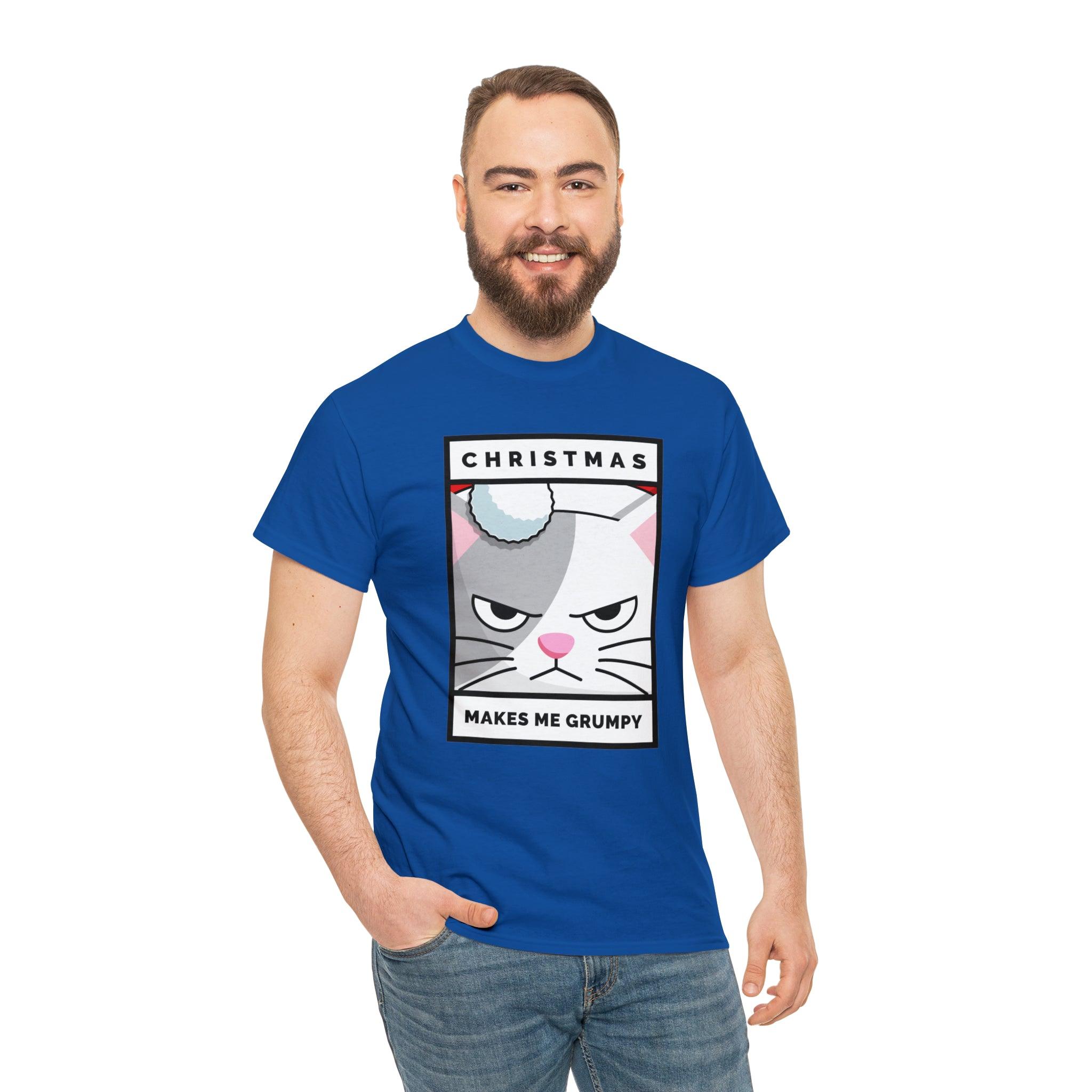 Christmas Makes Me Grumpy - Witty Twisters T-Shirts