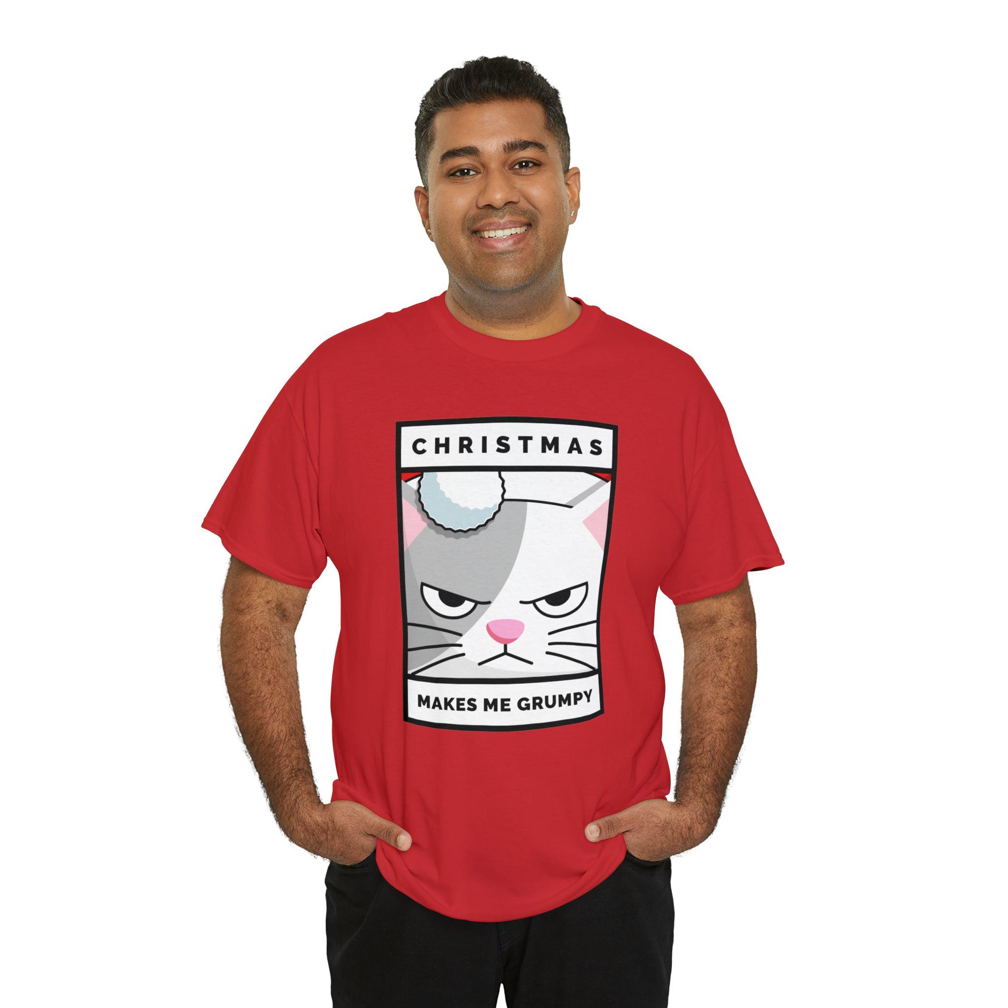 Christmas Makes Me Grumpy - Witty Twisters T-Shirts