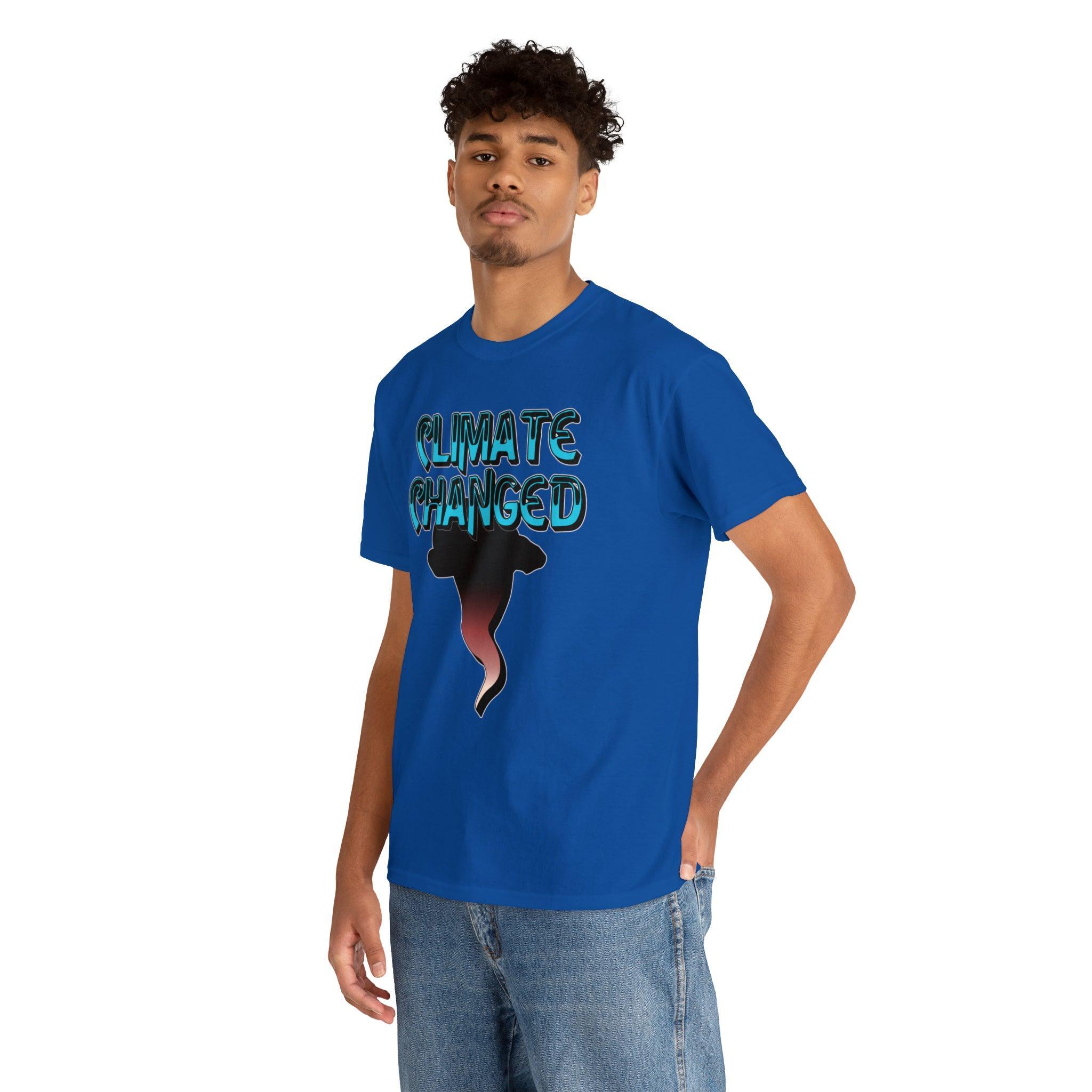 Climate Changed - T-Shirt - Witty Twisters Fashions