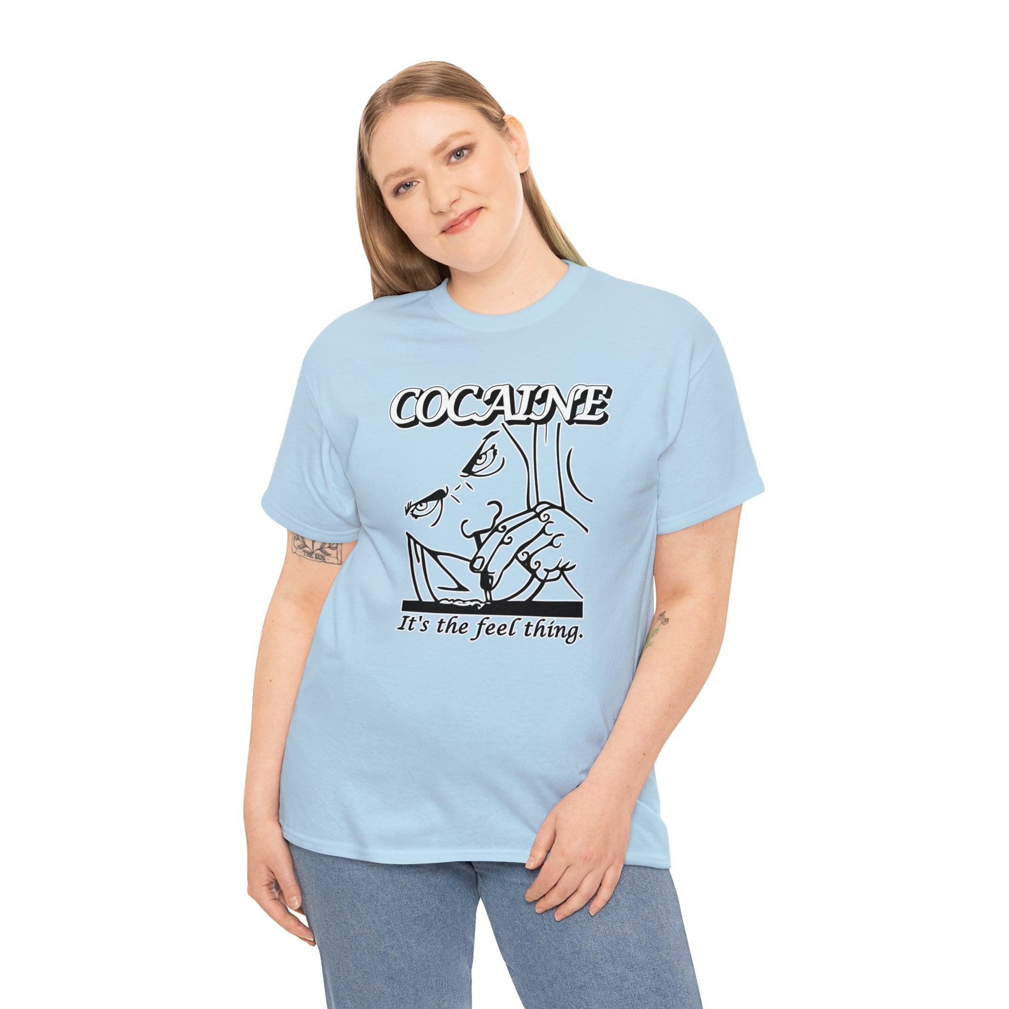 Cocaine It's The Feel Thing - T-Shirt - Witty Twisters Fashions