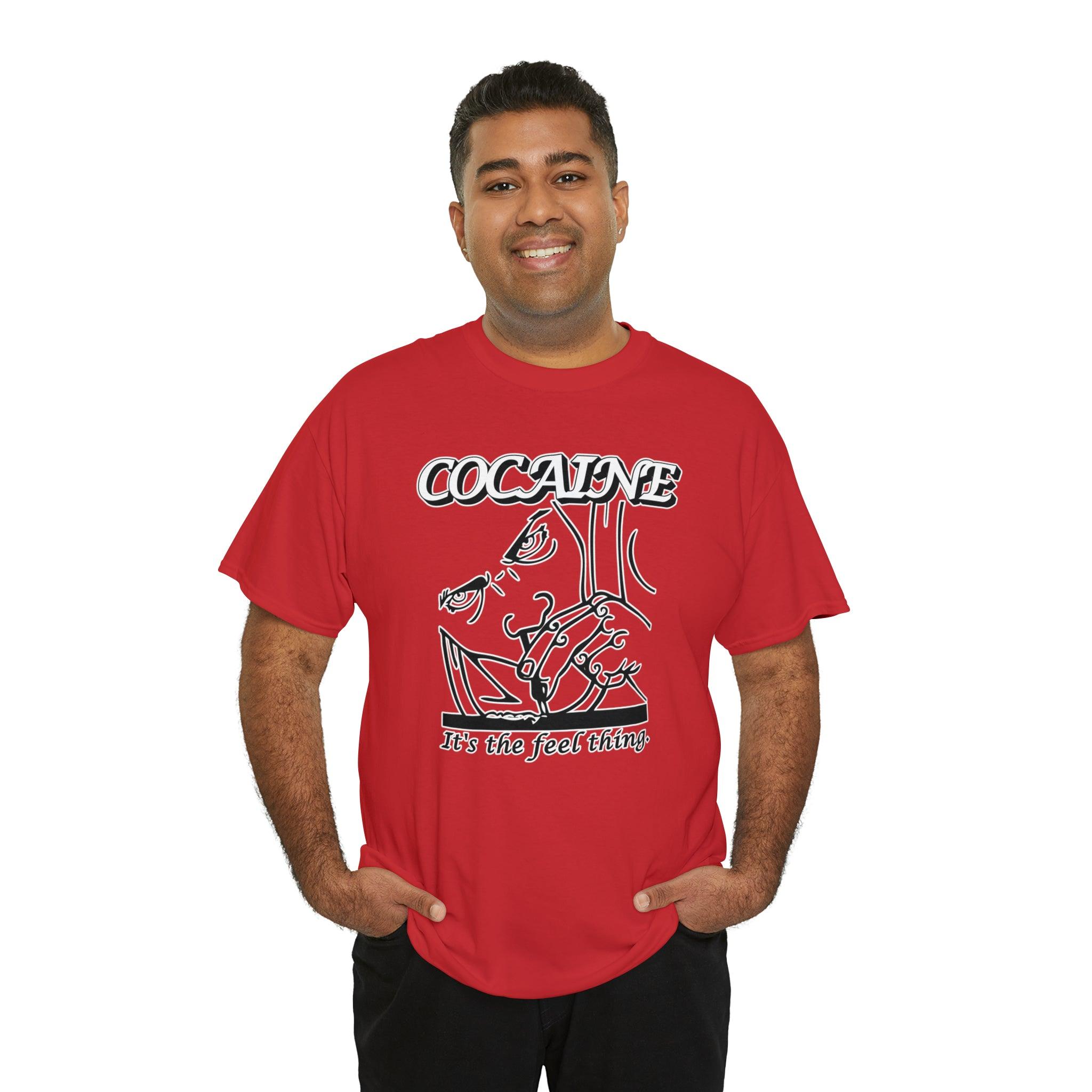 Cocaine It's The Feel Thing - T-Shirt - Witty Twisters Fashions