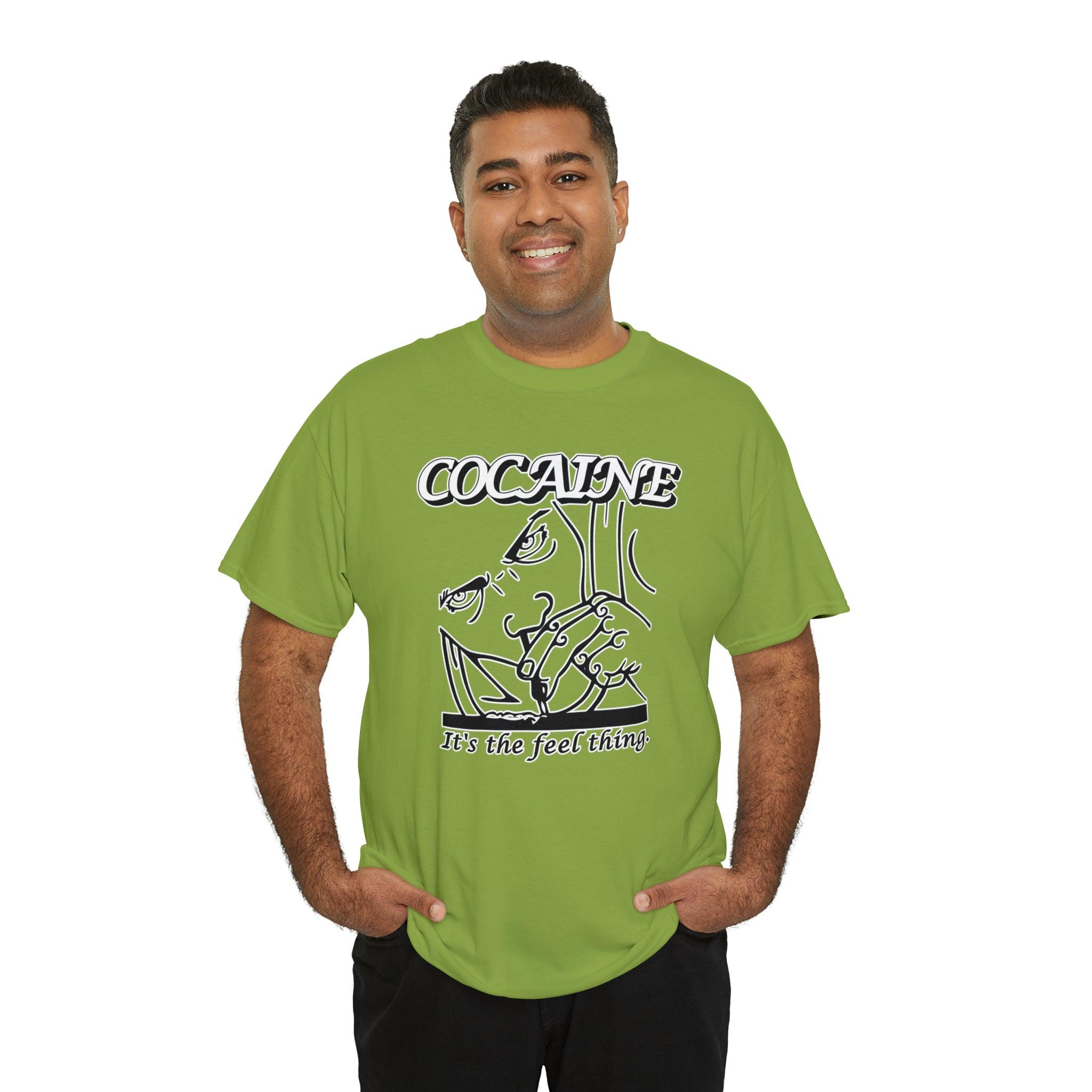 Cocaine It's The Feel Thing - T-Shirt - Witty Twisters Fashions