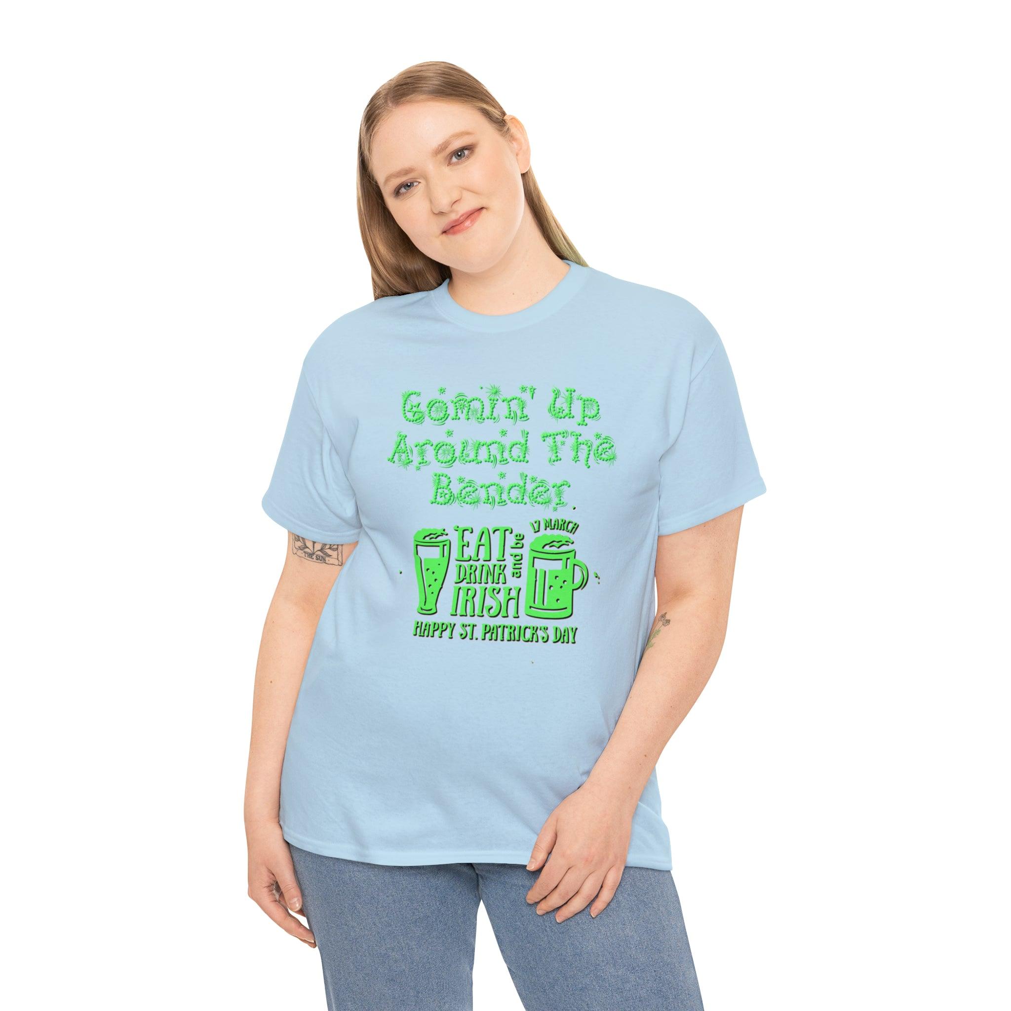 Comin' Up Around The Bender (St. Patrick's Day) - Witty Twisters T-Shirts