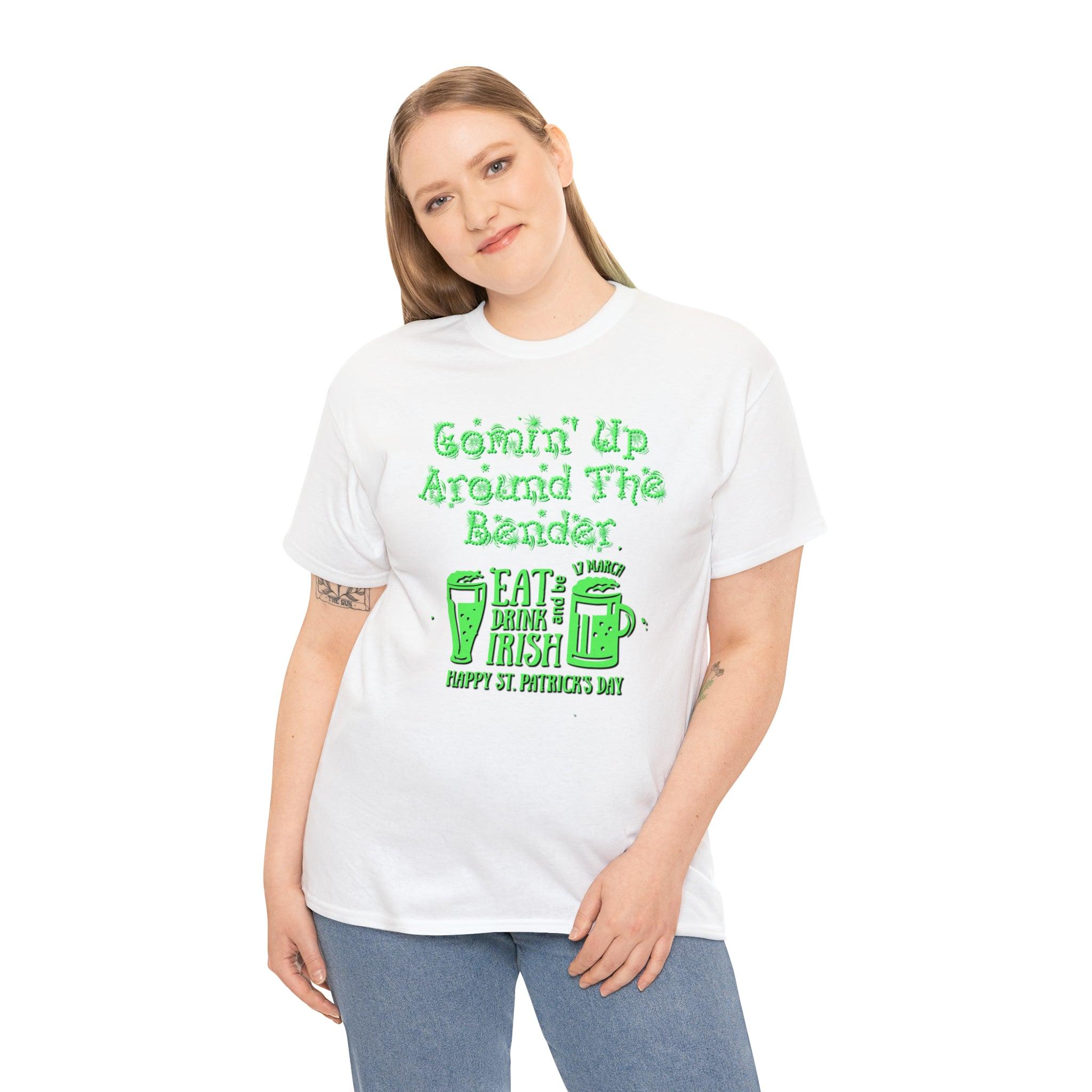 Comin' Up Around The Bender (St. Patrick's Day) - Witty Twisters T-Shirts