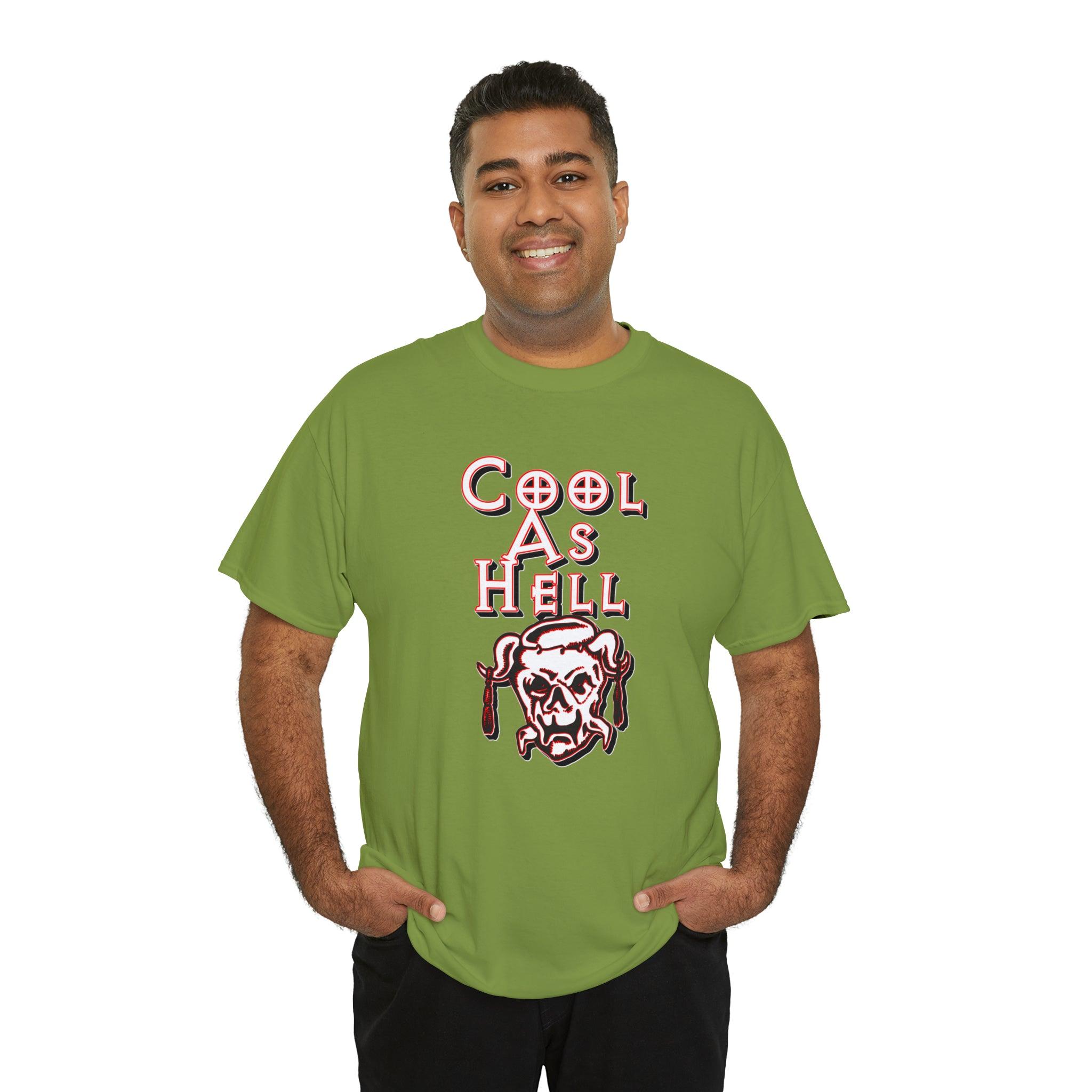 Cool As Hell - T-Shirt - Witty Twisters Fashions