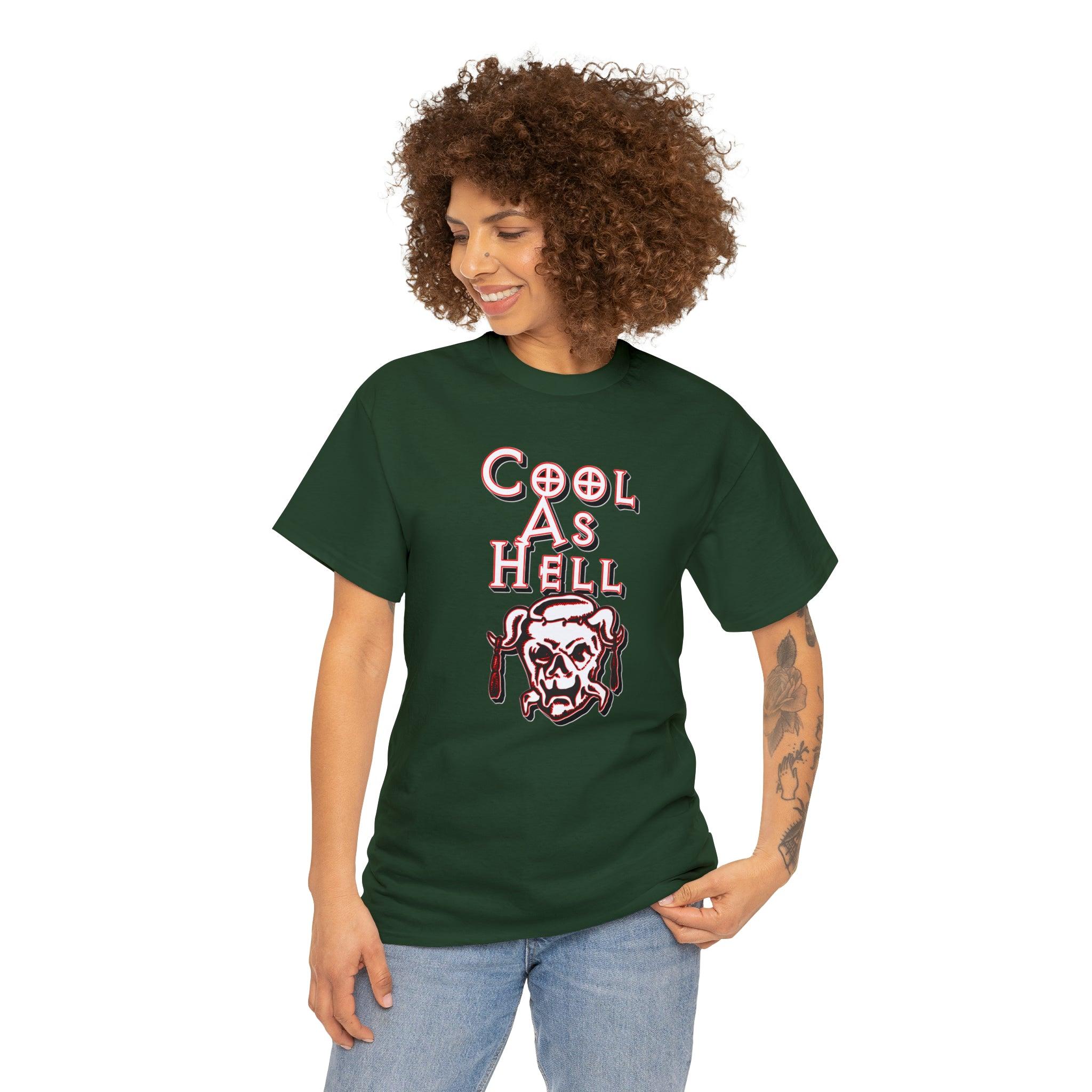 Cool As Hell - T-Shirt - Witty Twisters Fashions