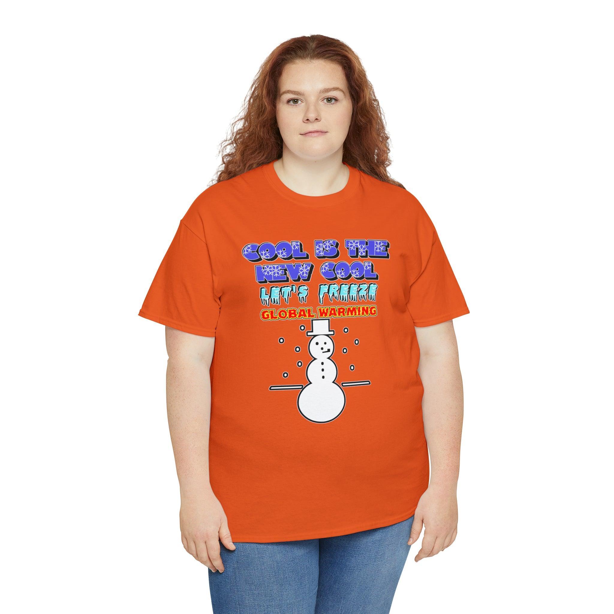 Cool Is The New Cool Let's Freeze Global Warming - T-Shirt - Witty Twisters Fashions