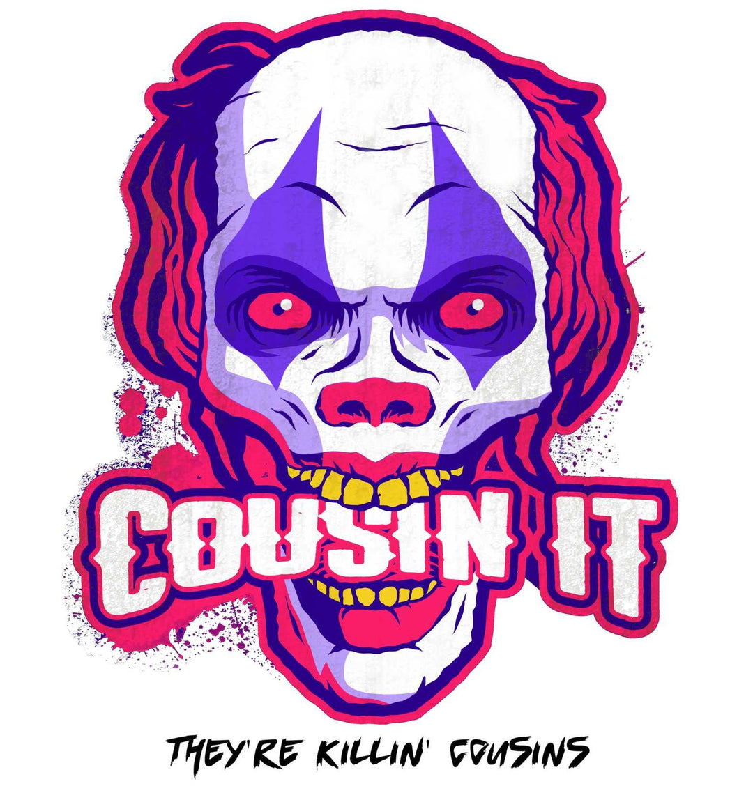 Cousin It They're Killin' Cousins - Witty Twisters T-Shirts