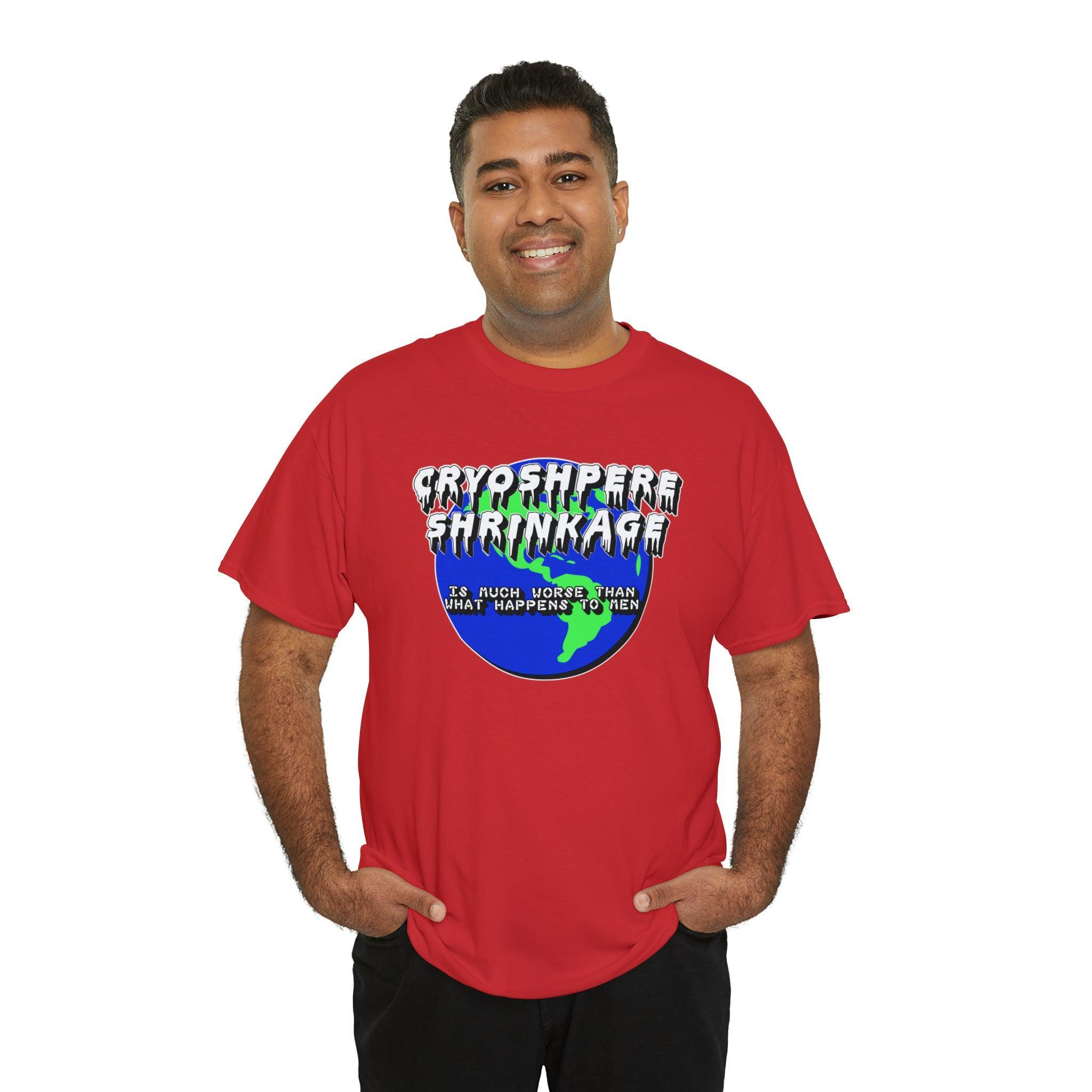 Cryosphere Shrinkage Is much worse than what happens to men - T-Shirt - Witty Twisters Fashions