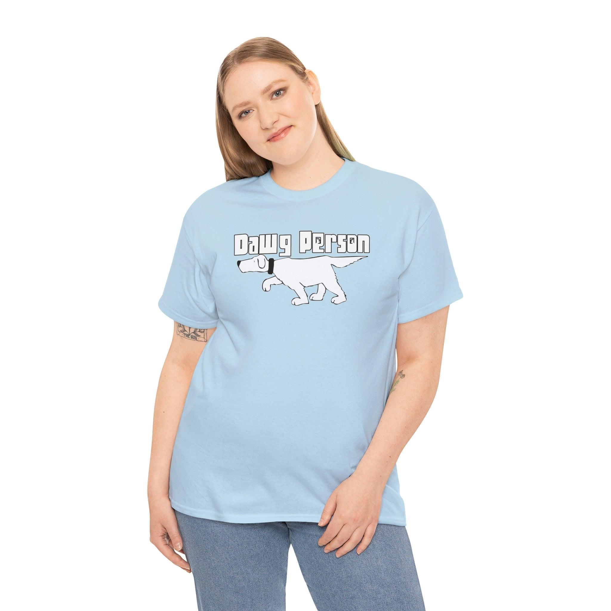 Dawg Person - T-Shirt - Witty Twisters Fashions