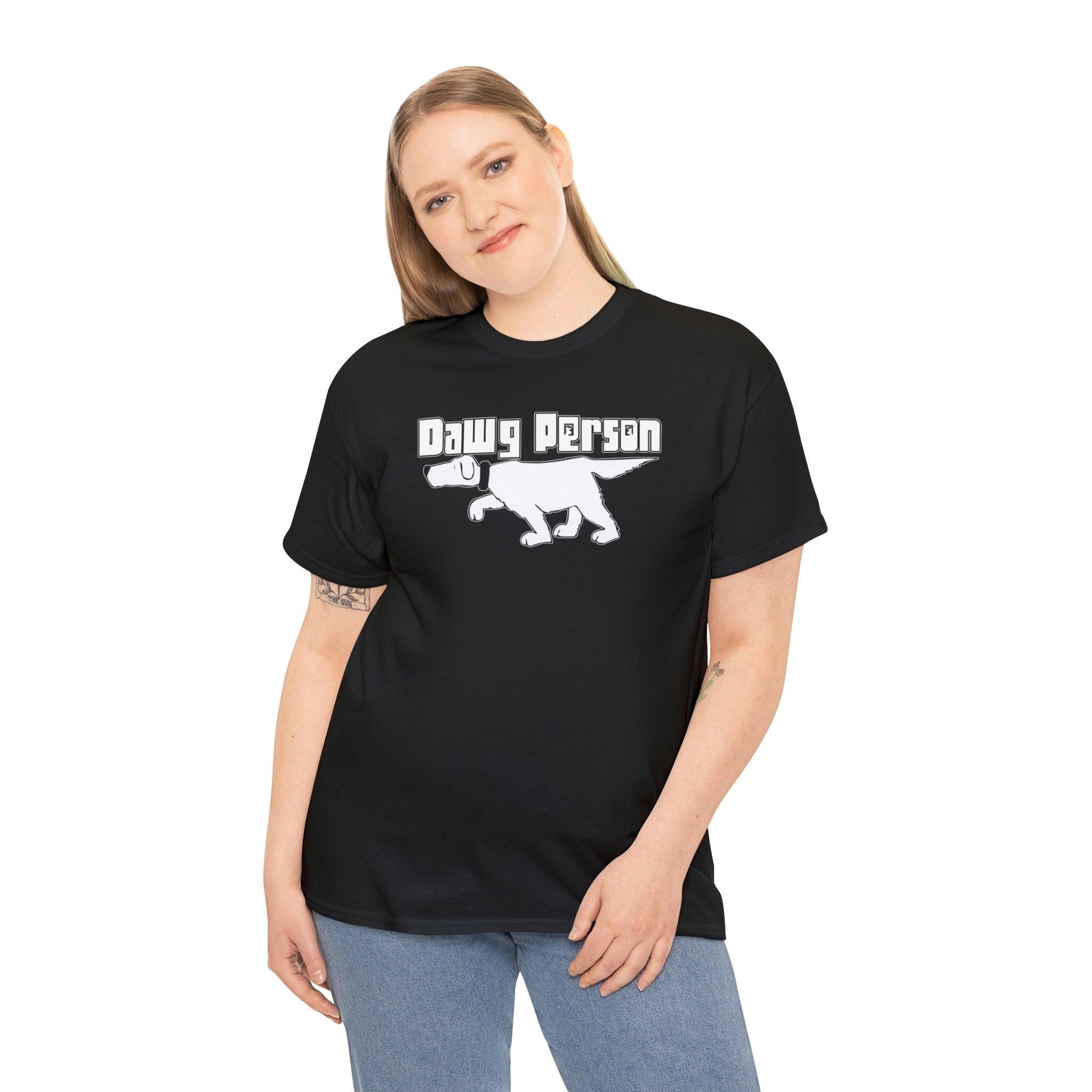 Dawg Person - T-Shirt - Witty Twisters Fashions