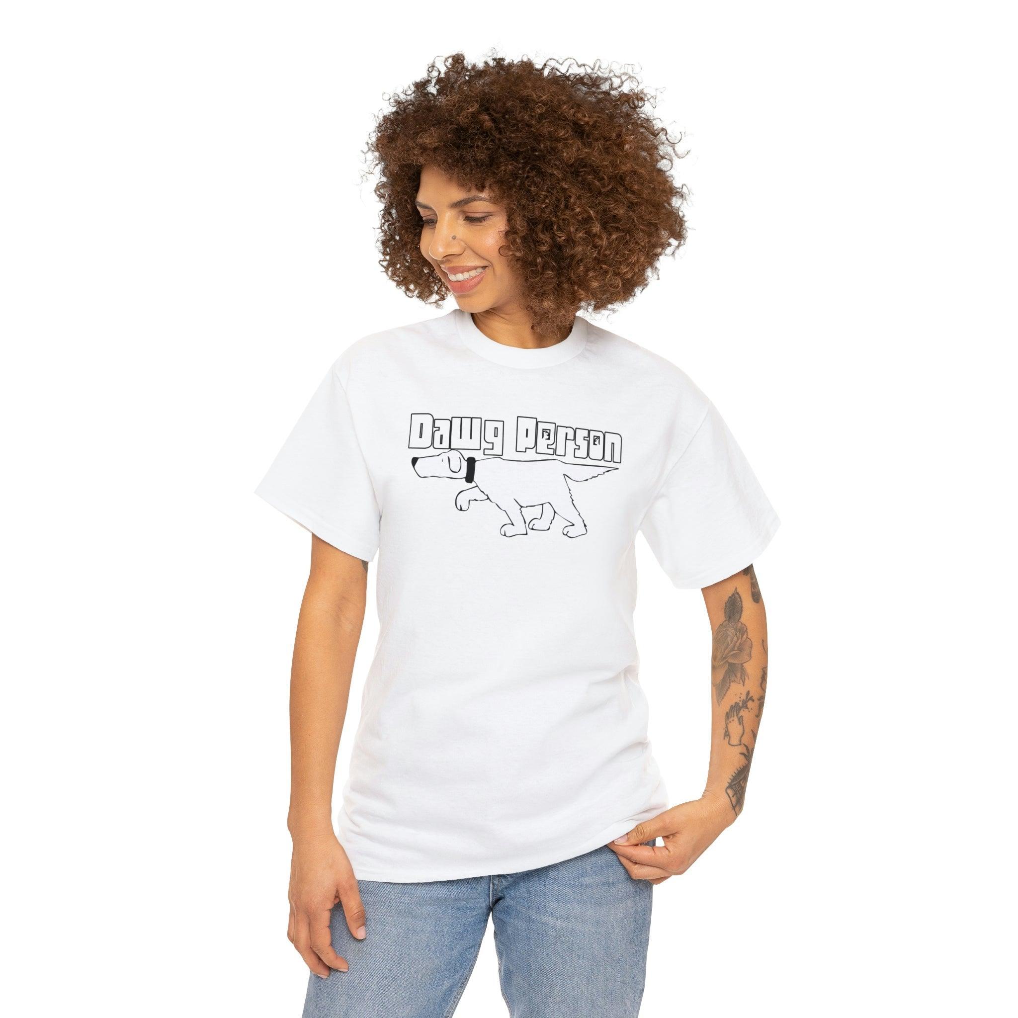 Dawg Person - T-Shirt - Witty Twisters Fashions