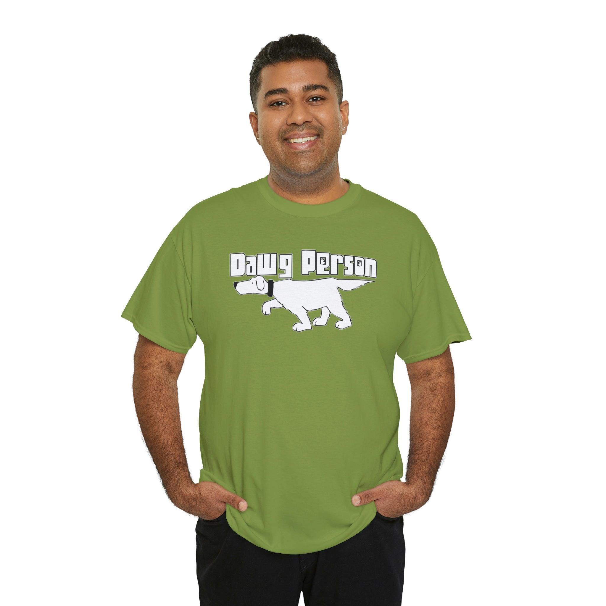 Dawg Person - T-Shirt - Witty Twisters Fashions