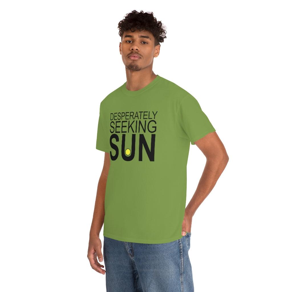 Desperately Seeking Sun - T-Shirt - Witty Twisters Fashions