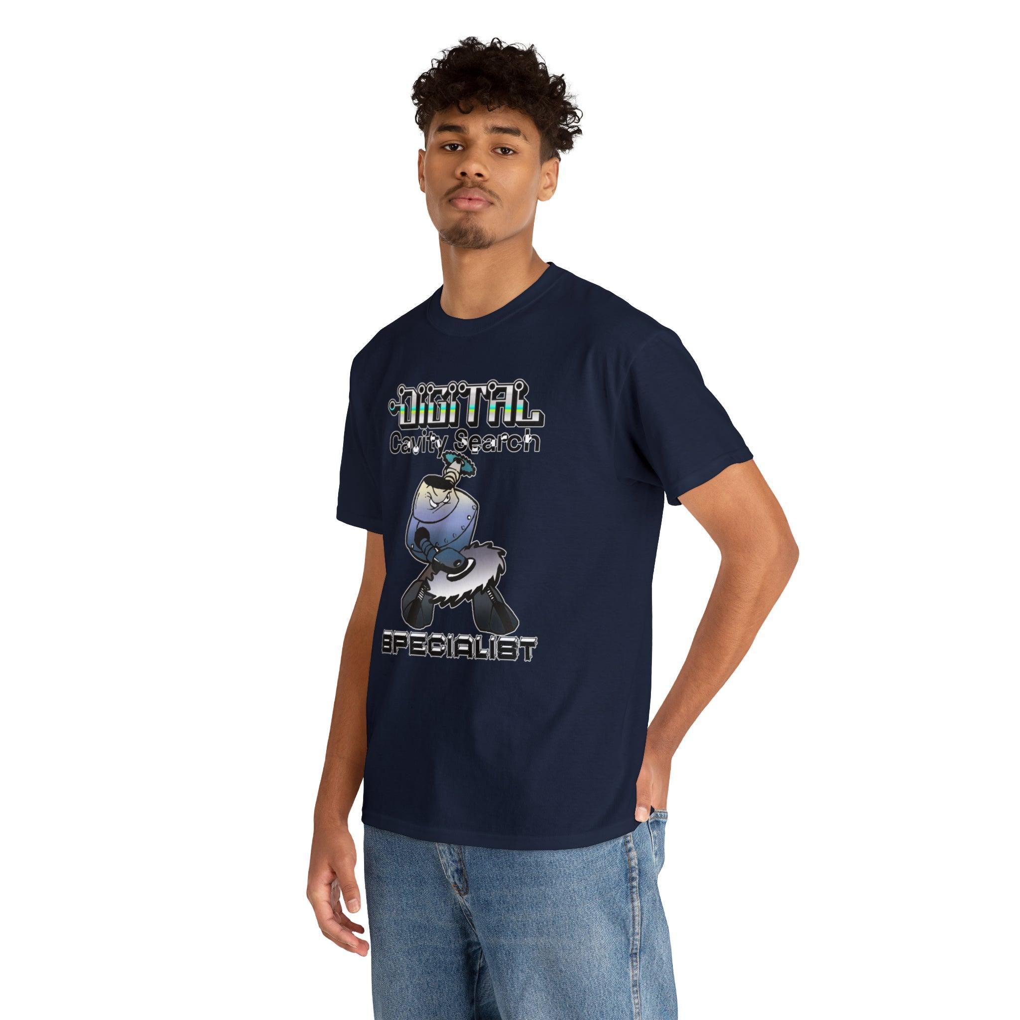 Digital Cavity Search Specialist - T-Shirt - Witty Twisters Fashions