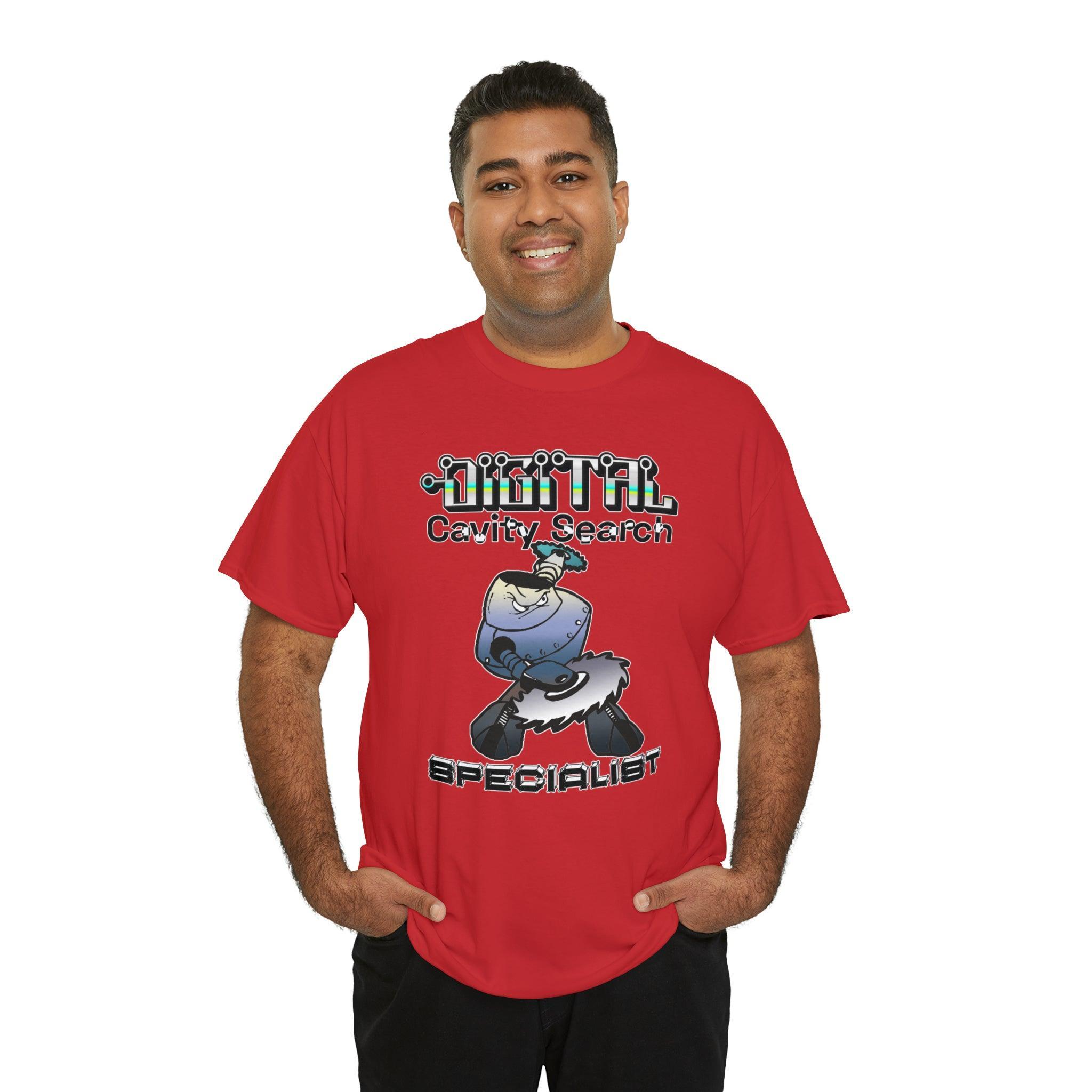 Digital Cavity Search Specialist - T-Shirt - Witty Twisters Fashions