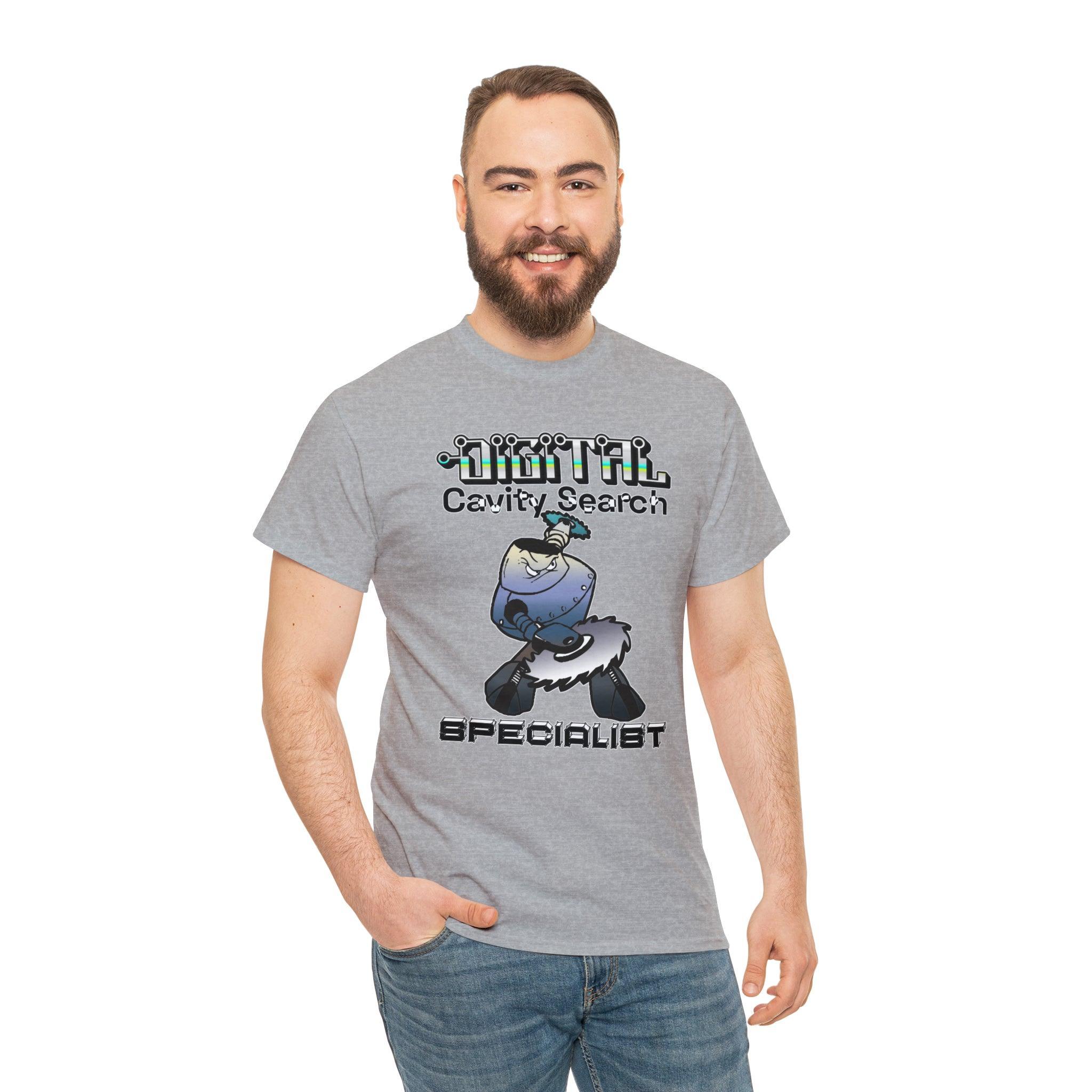 Digital Cavity Search Specialist - T-Shirt - Witty Twisters Fashions