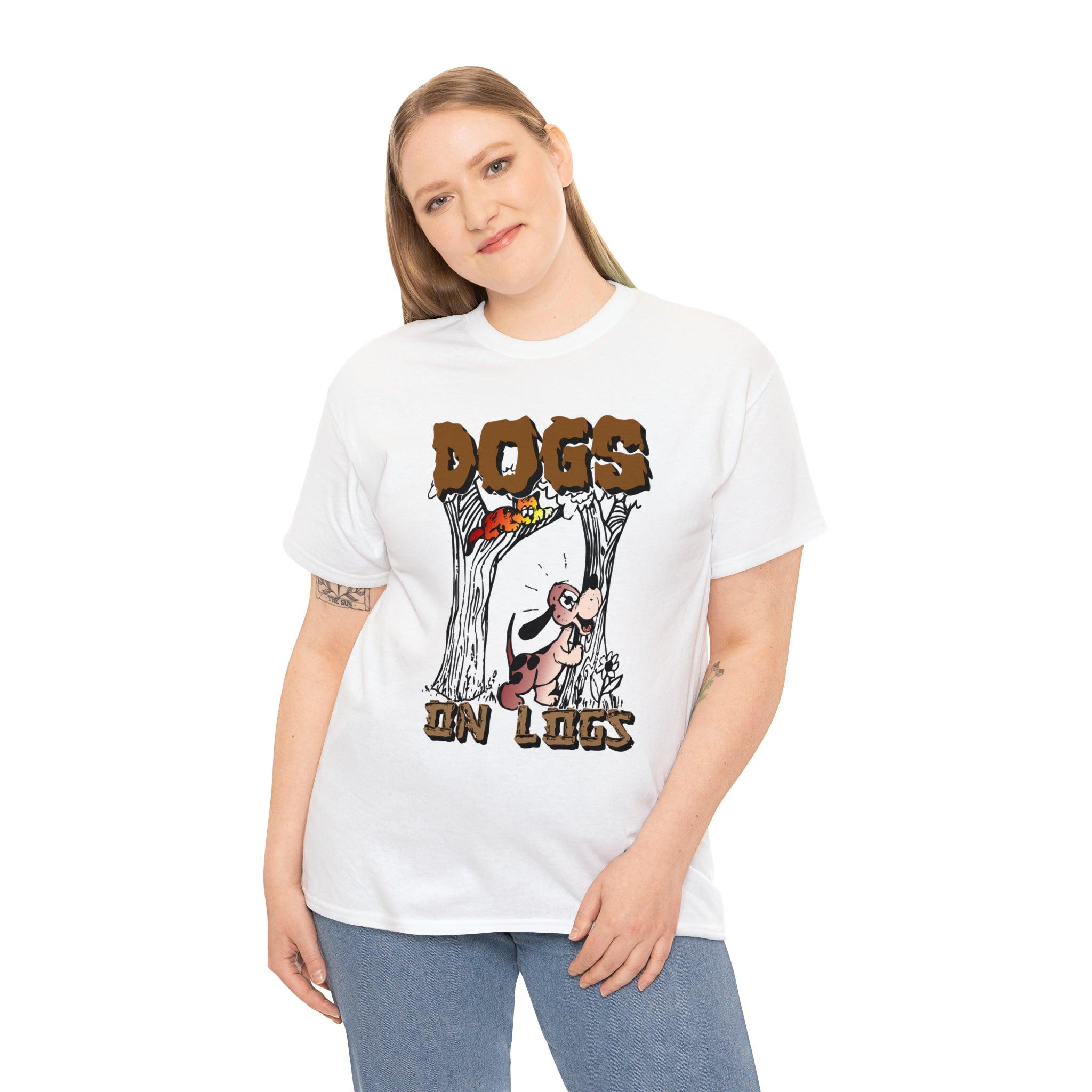 Dogs On Logs - T-Shirt - Witty Twisters Fashions