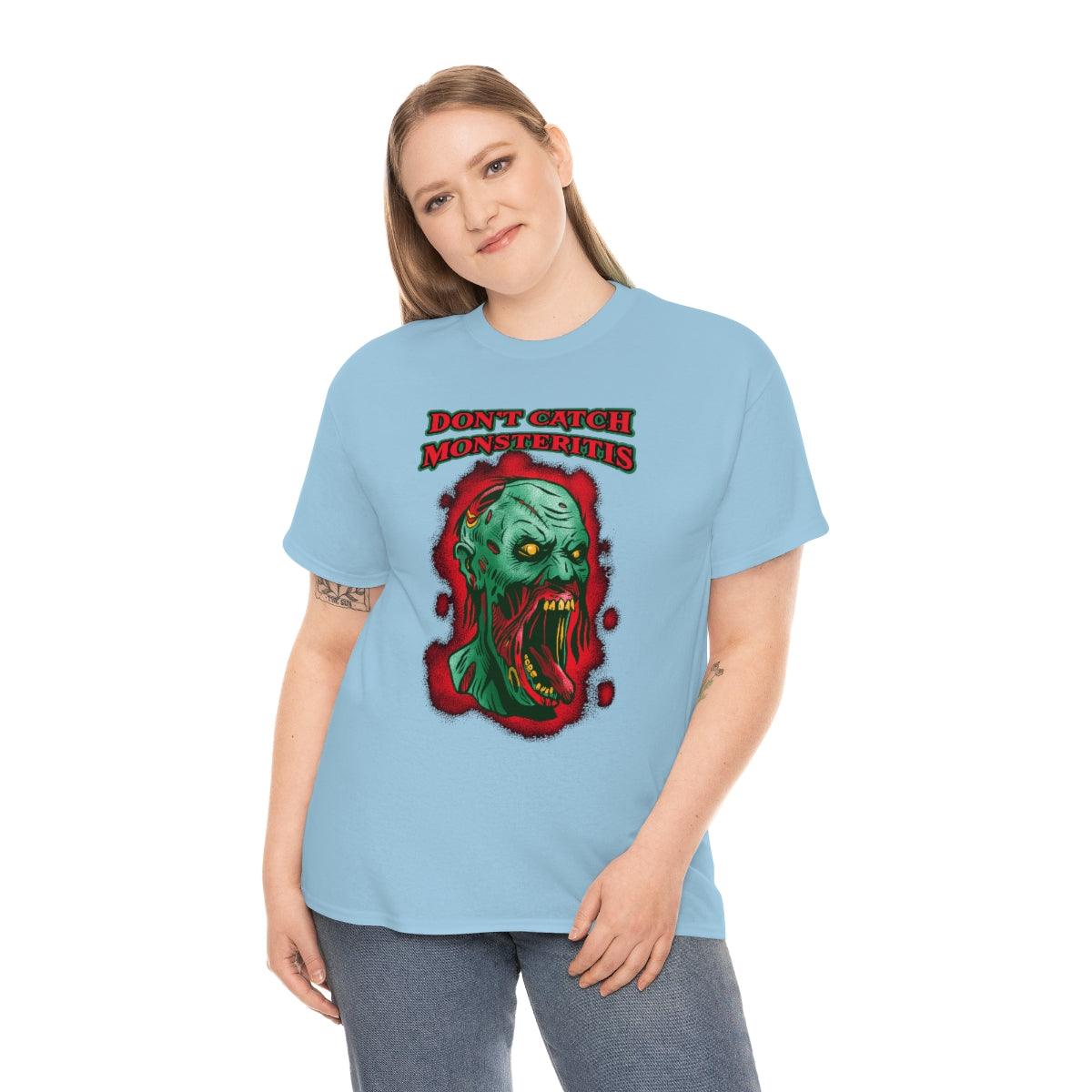 Don't Catch Monsteritis - T-Shirt - Witty Twisters Fashions