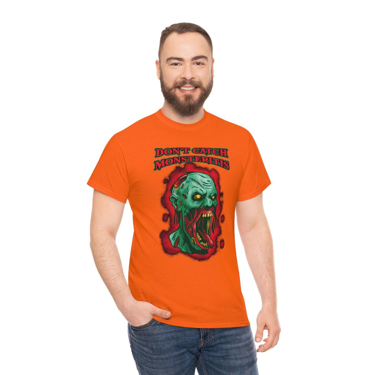 Don't Catch Monsteritis - T-Shirt - Witty Twisters Fashions