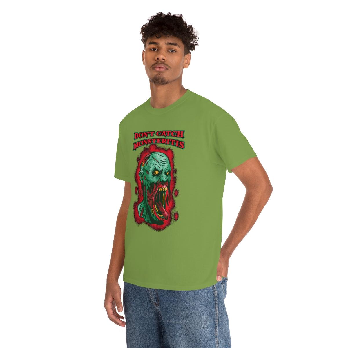 Don't Catch Monsteritis - T-Shirt - Witty Twisters Fashions