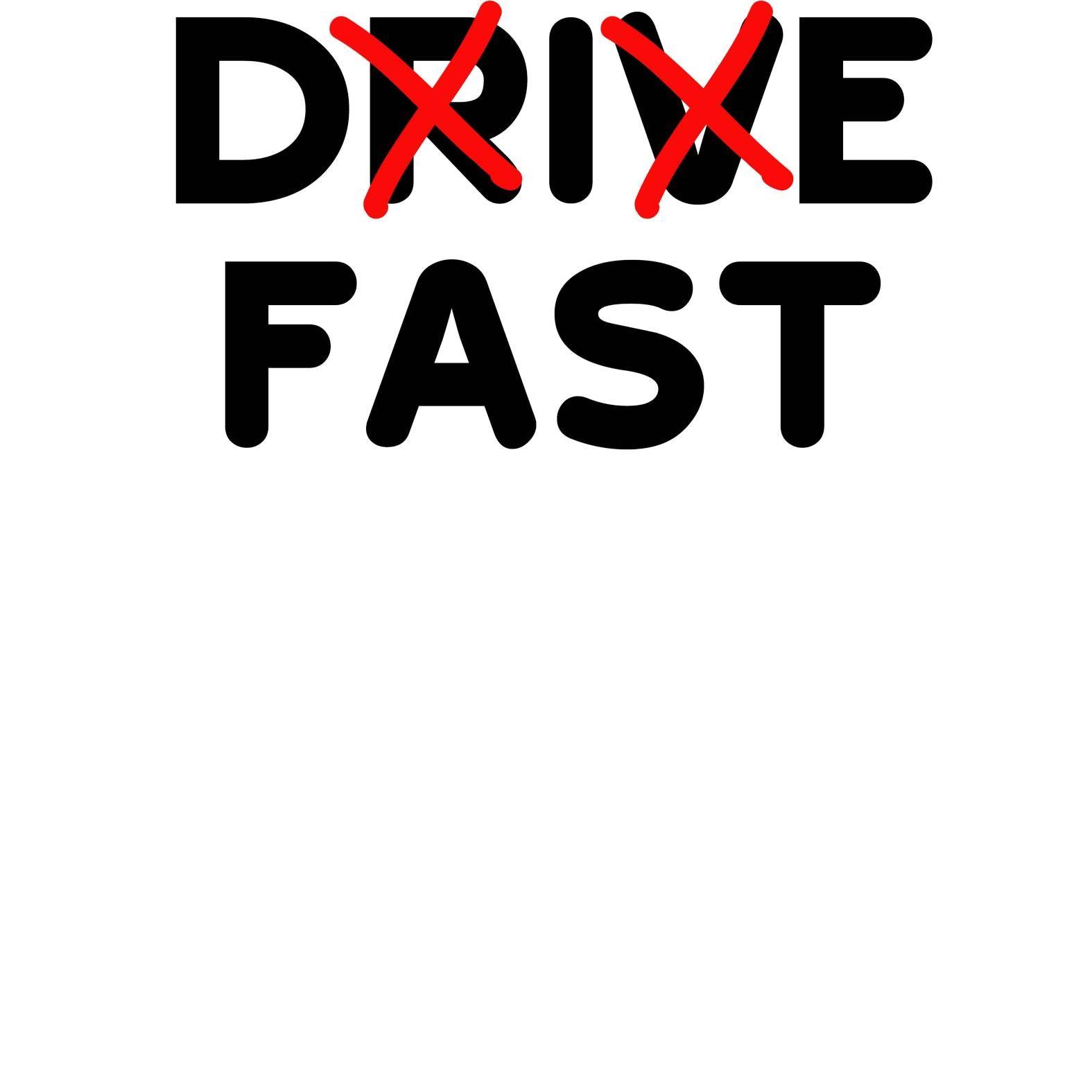 Drive Fast Die Fast - T-Shirt - Witty Twisters Fashions