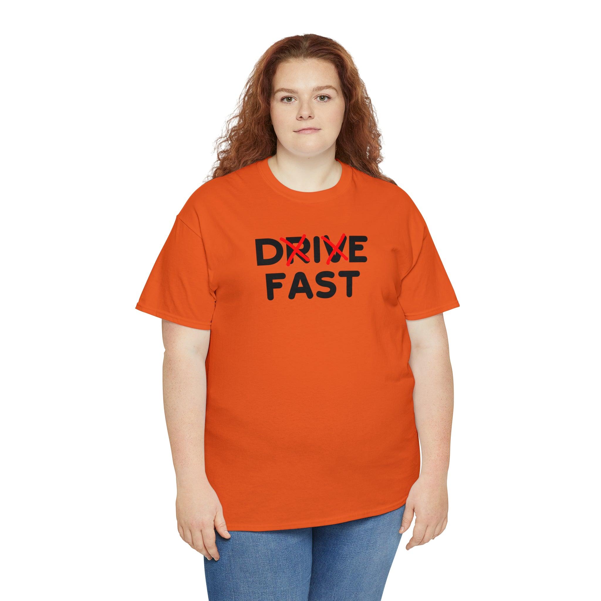 Drive Fast Die Fast - T-Shirt - Witty Twisters Fashions