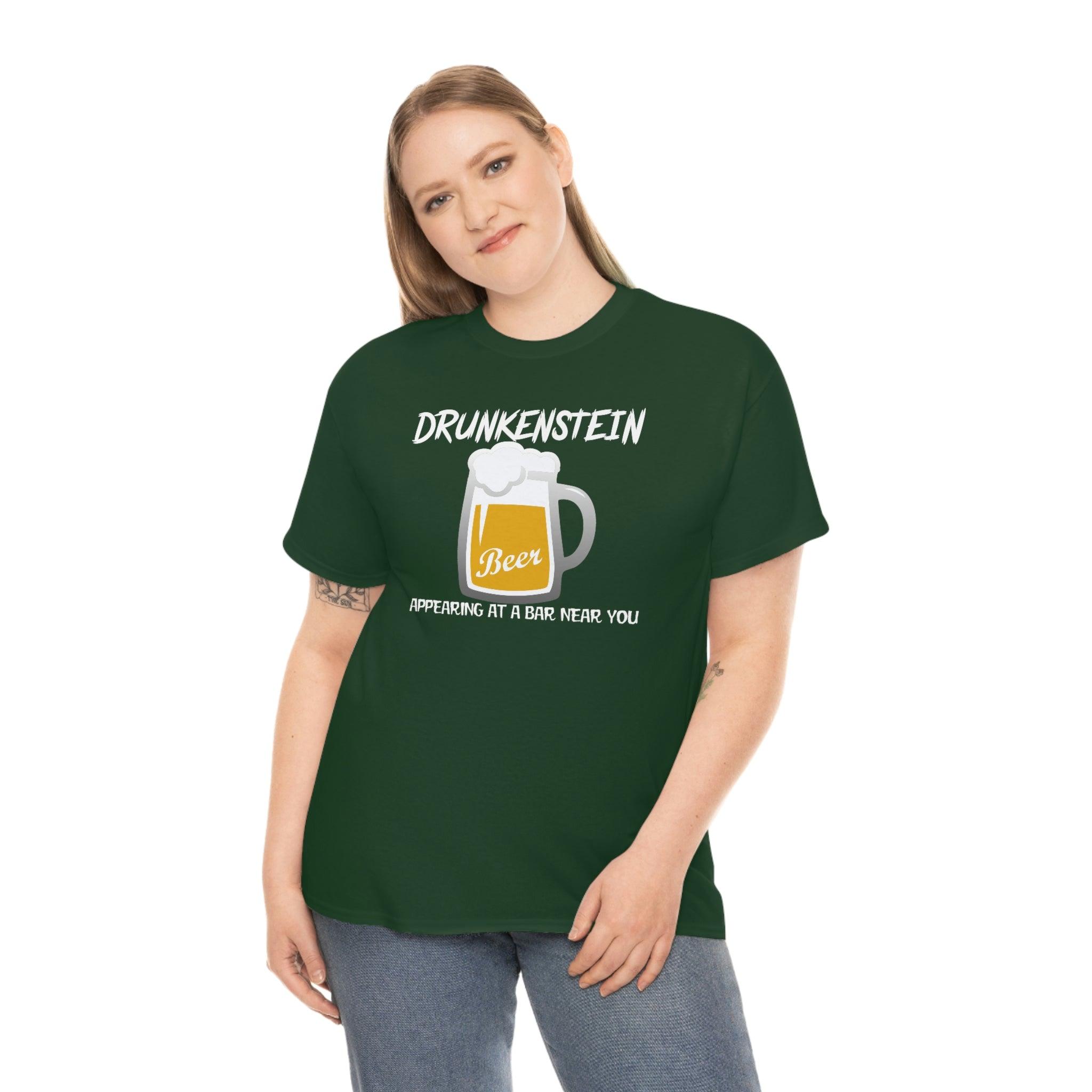 Drunkenstein Appearing at a bar near you - T-Shirt - Witty Twisters Fashions