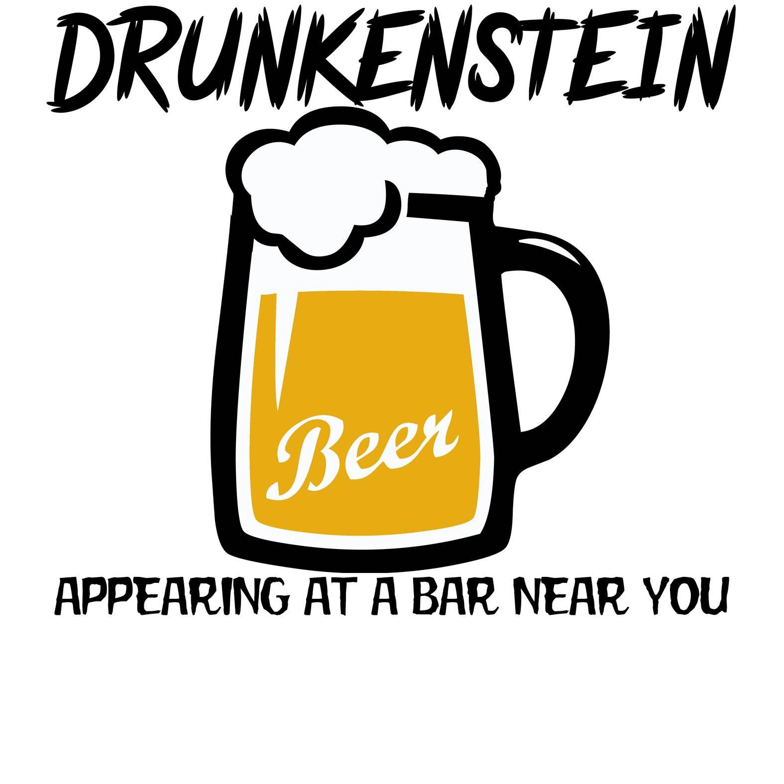 Drunkenstein Appearing at a bar near you - T-Shirt - Witty Twisters Fashions