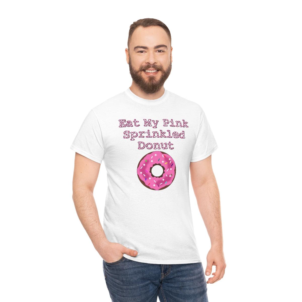 Eat My Pink Sprinkled Donut - T-Shirt - Witty Twisters Fashions