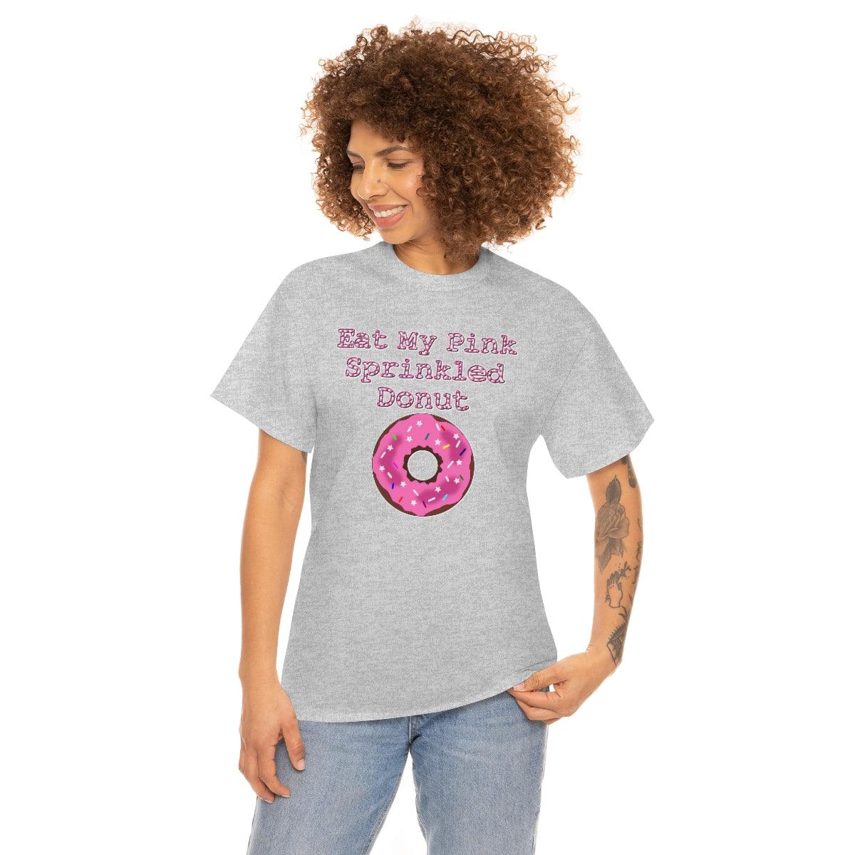 Eat My Pink Sprinkled Donut - T-Shirt - Witty Twisters Fashions