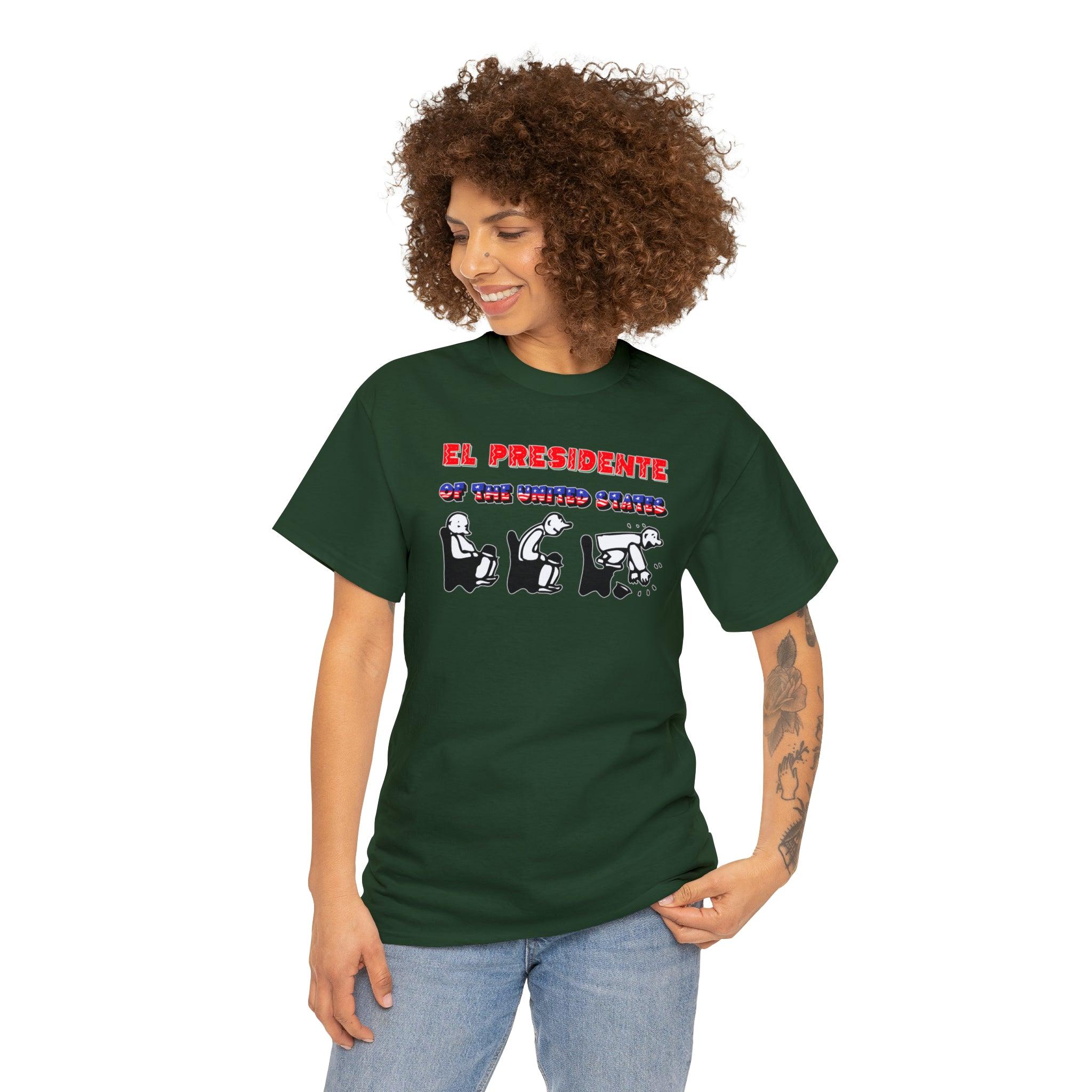 El Presidente Of The United States - T-Shirt - Witty Twisters Fashions