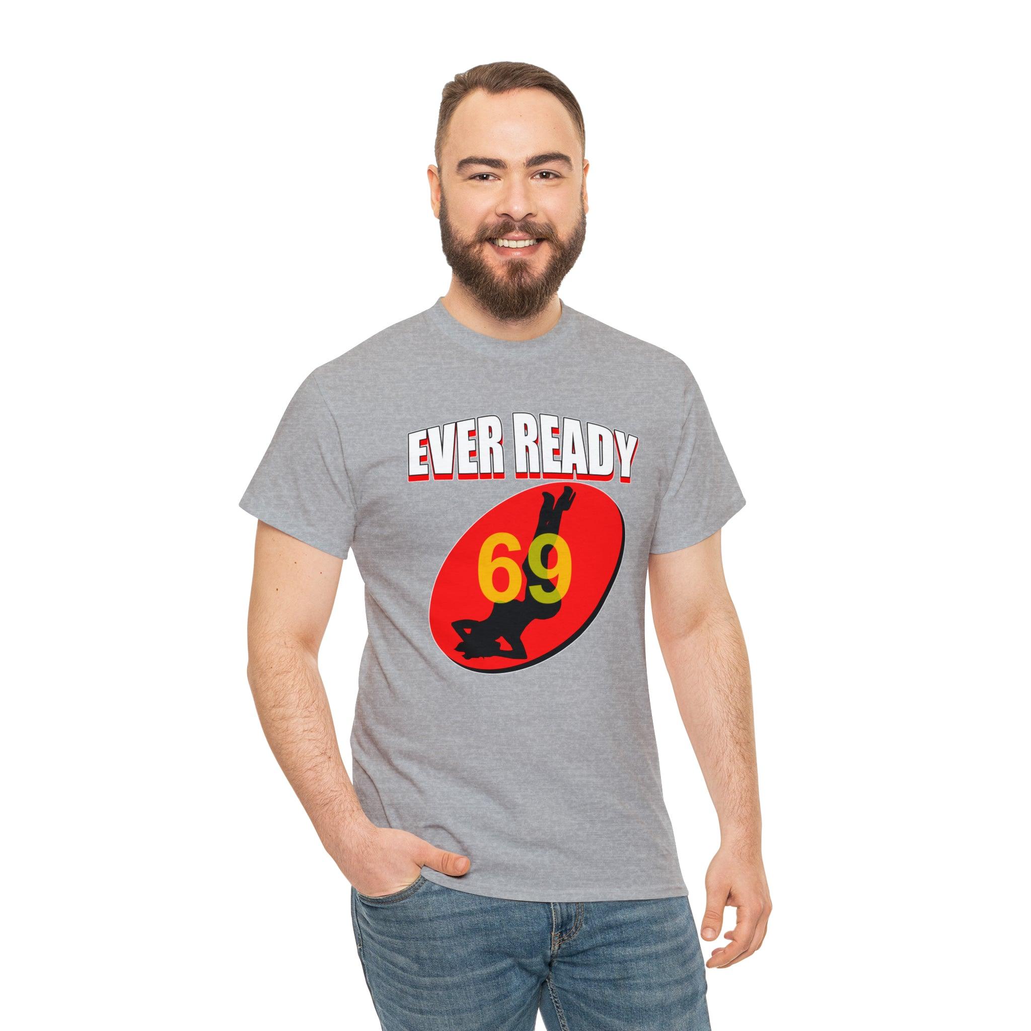 Ever Ready - T-Shirt - Witty Twisters Fashions