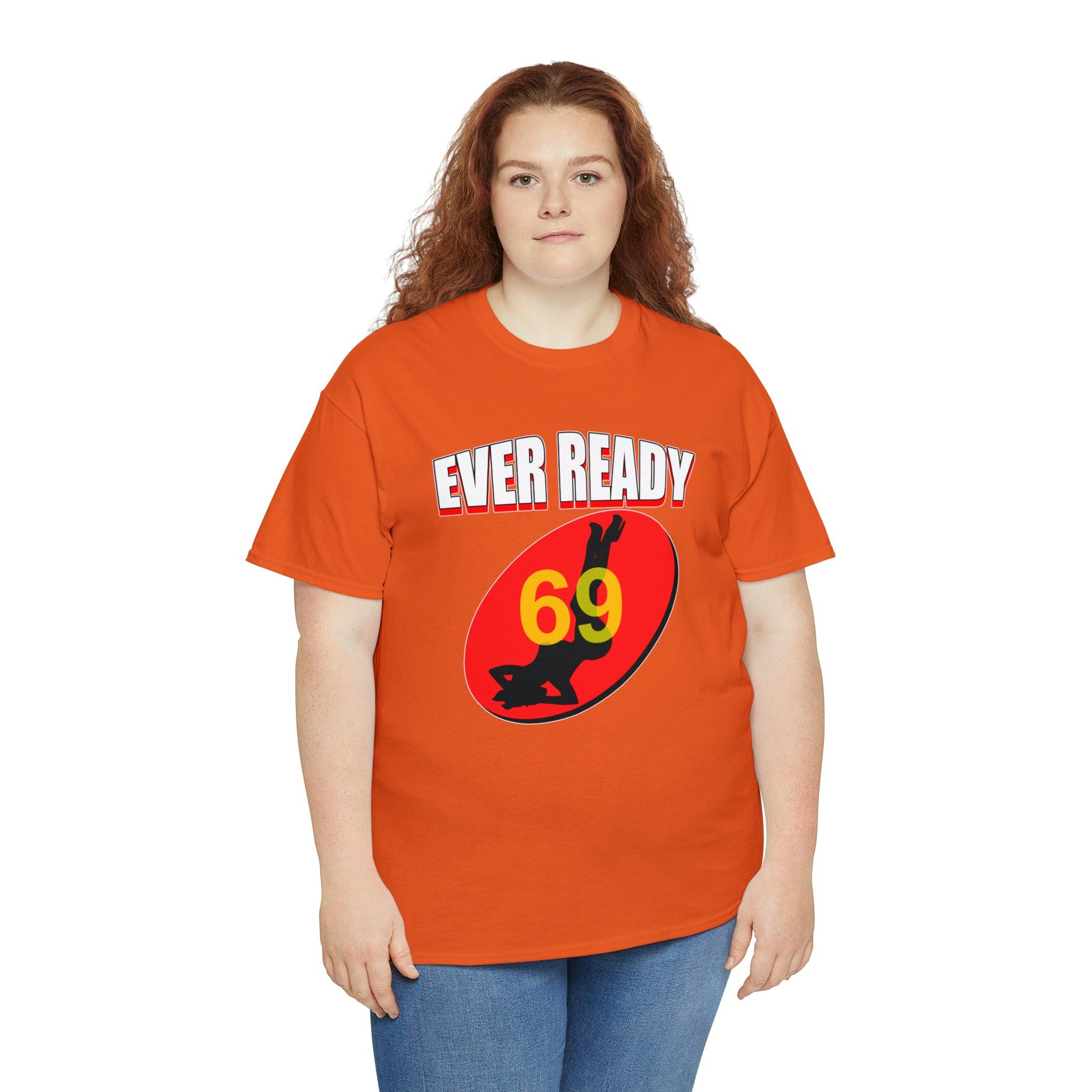 Ever Ready - T-Shirt - Witty Twisters Fashions