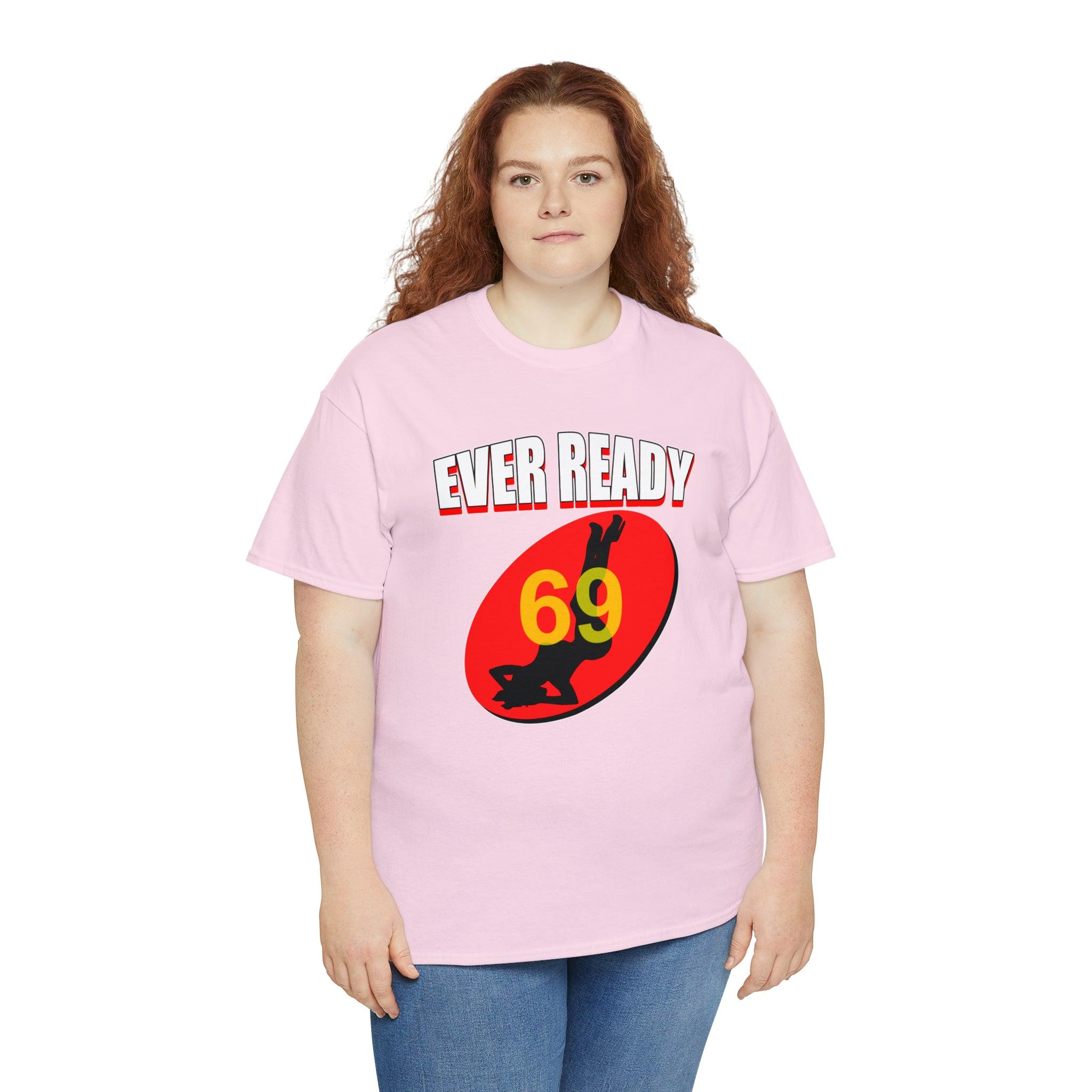 Ever Ready - T-Shirt - Witty Twisters Fashions