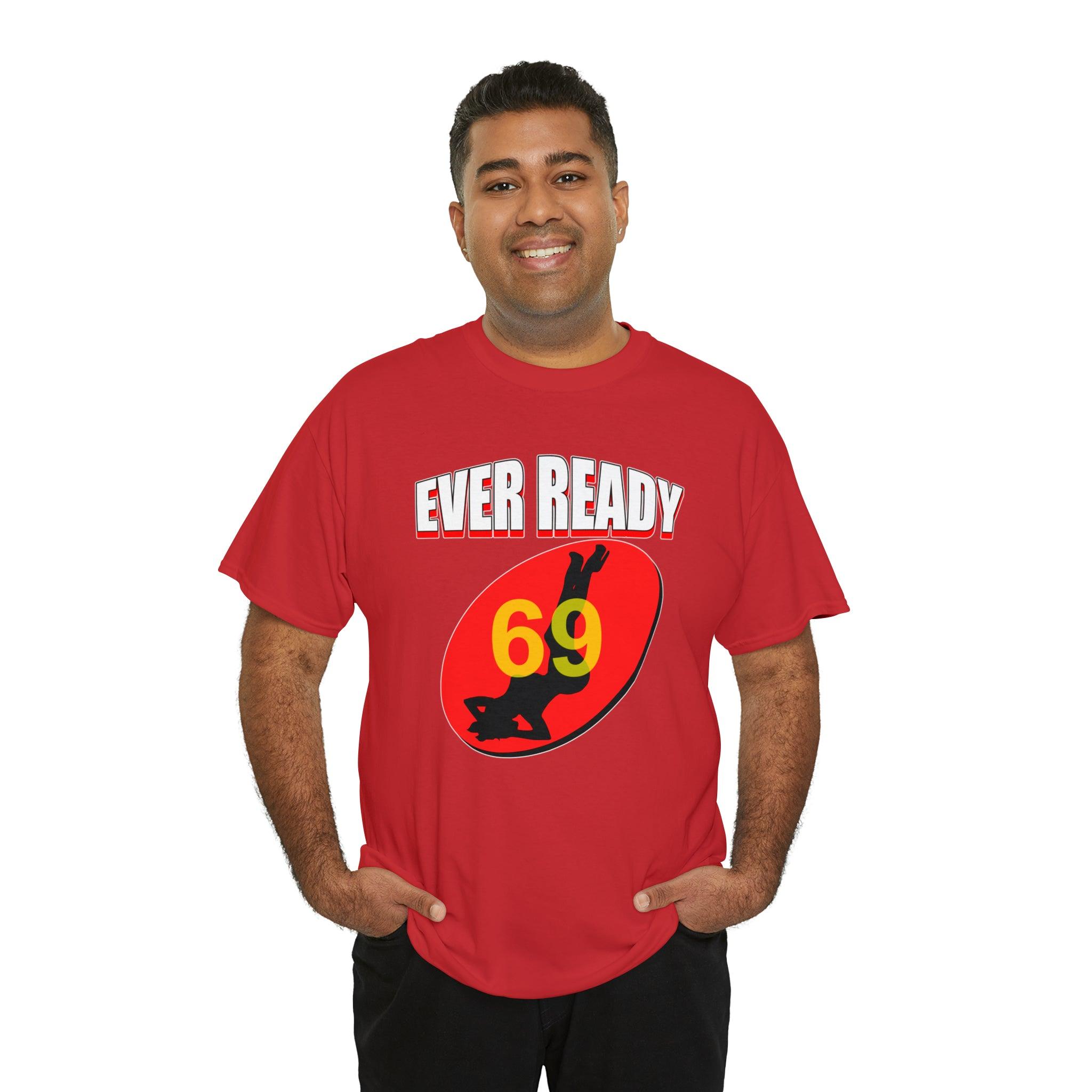 Ever Ready - T-Shirt - Witty Twisters Fashions