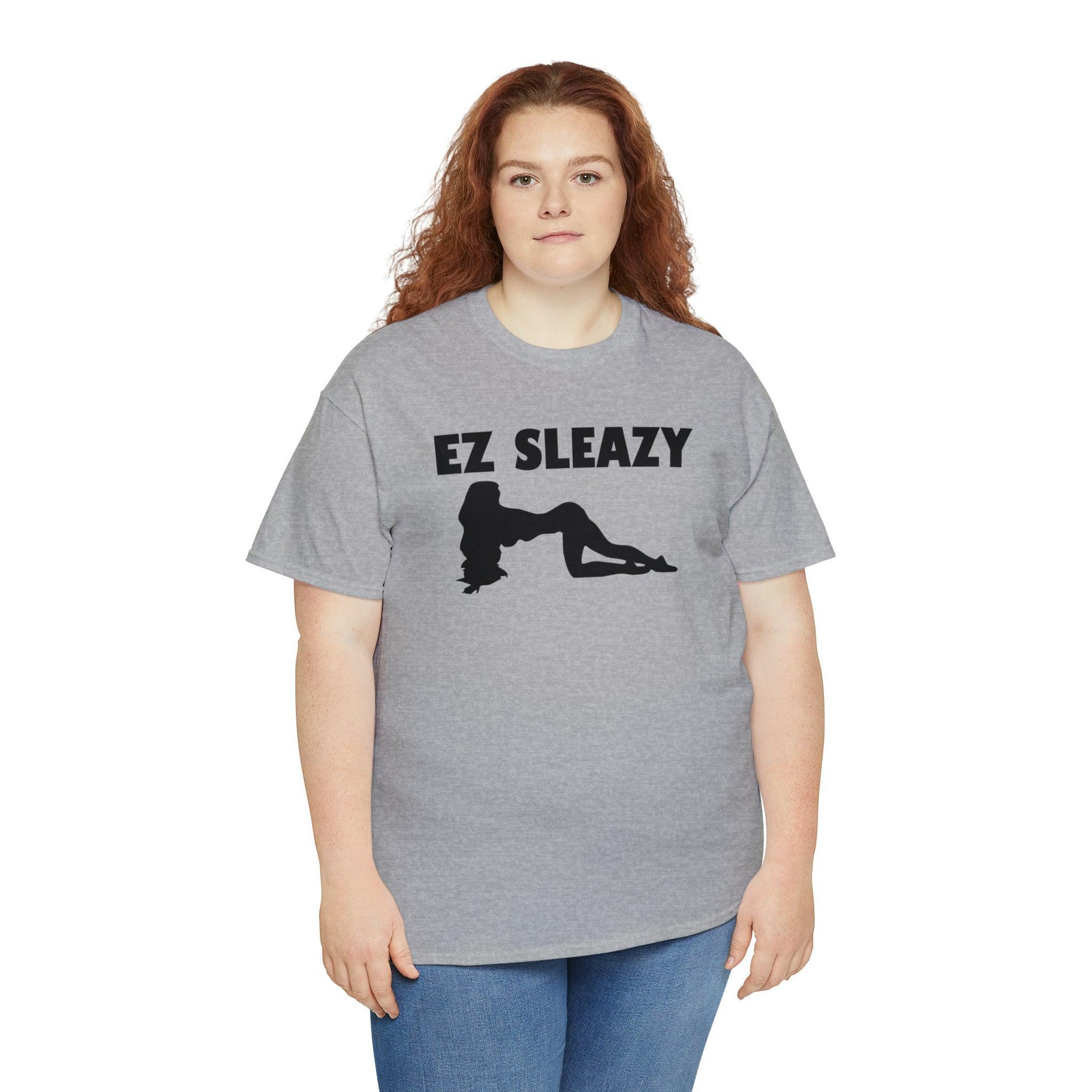 EZ Sleazy - T-Shirt - Witty Twisters Fashions