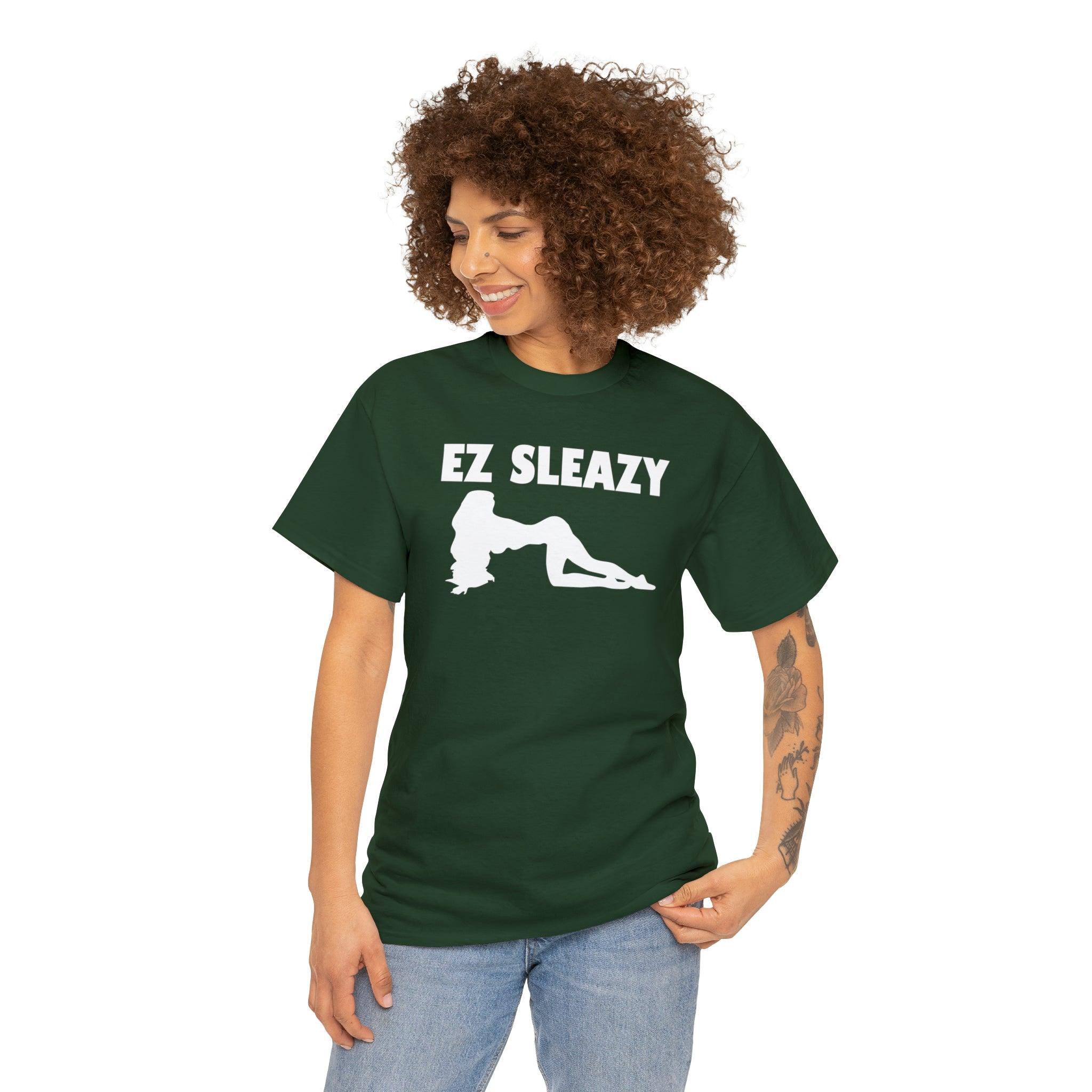 EZ Sleazy - T-Shirt - Witty Twisters Fashions