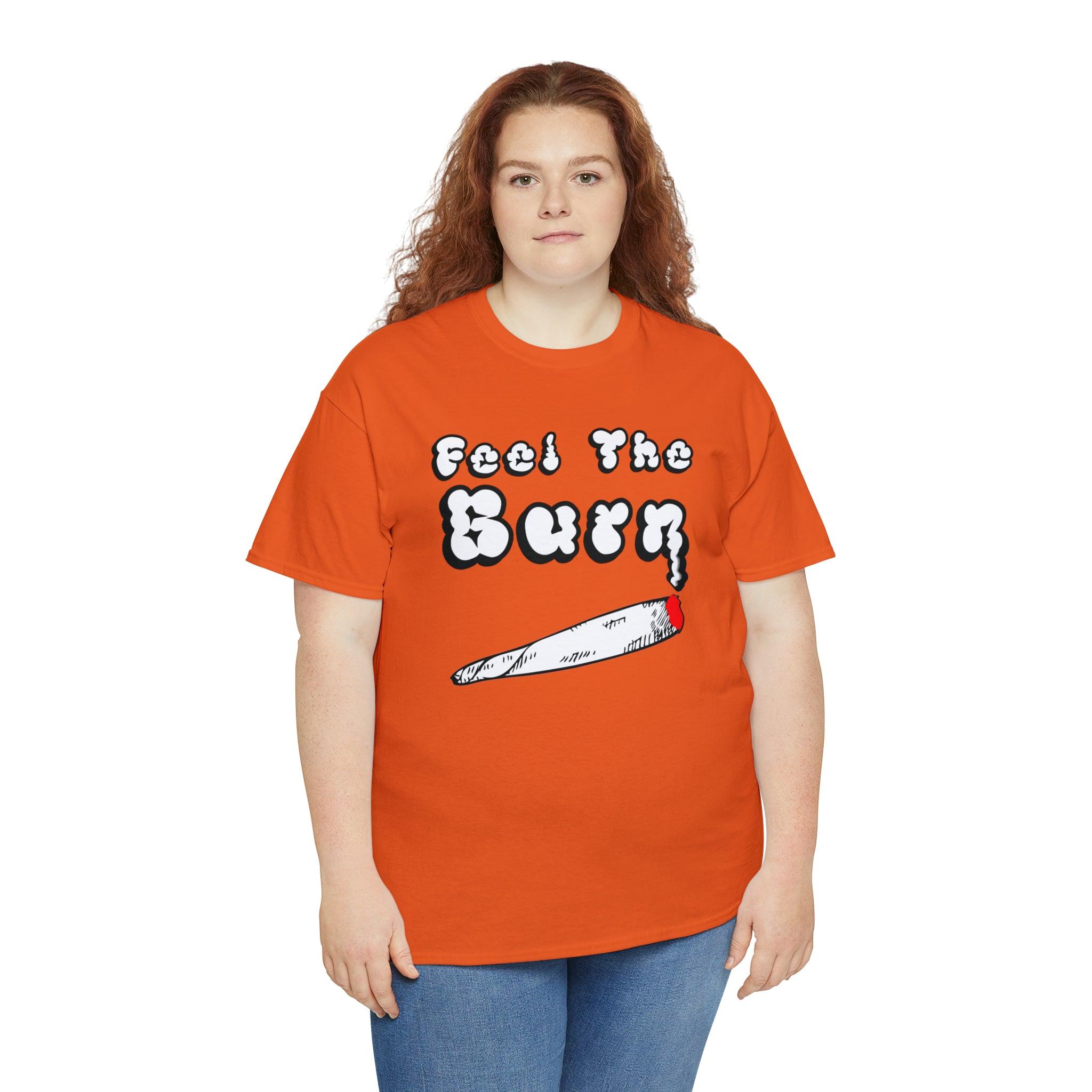 Feel The Burn - T-Shirt - Witty Twisters Fashions