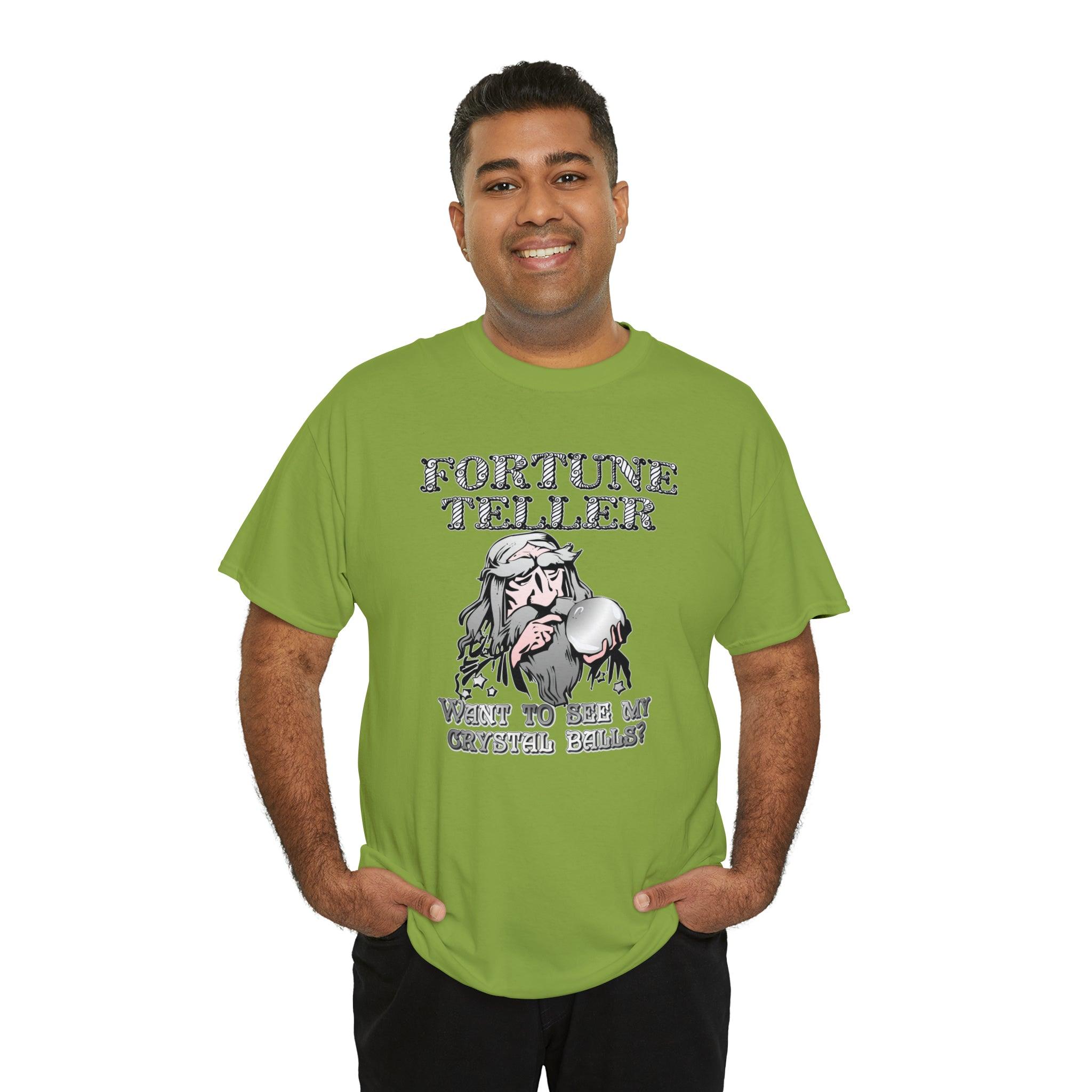 Fortune Teller Want to see my crystal balls? - T-Shirt - Witty Twisters Fashions