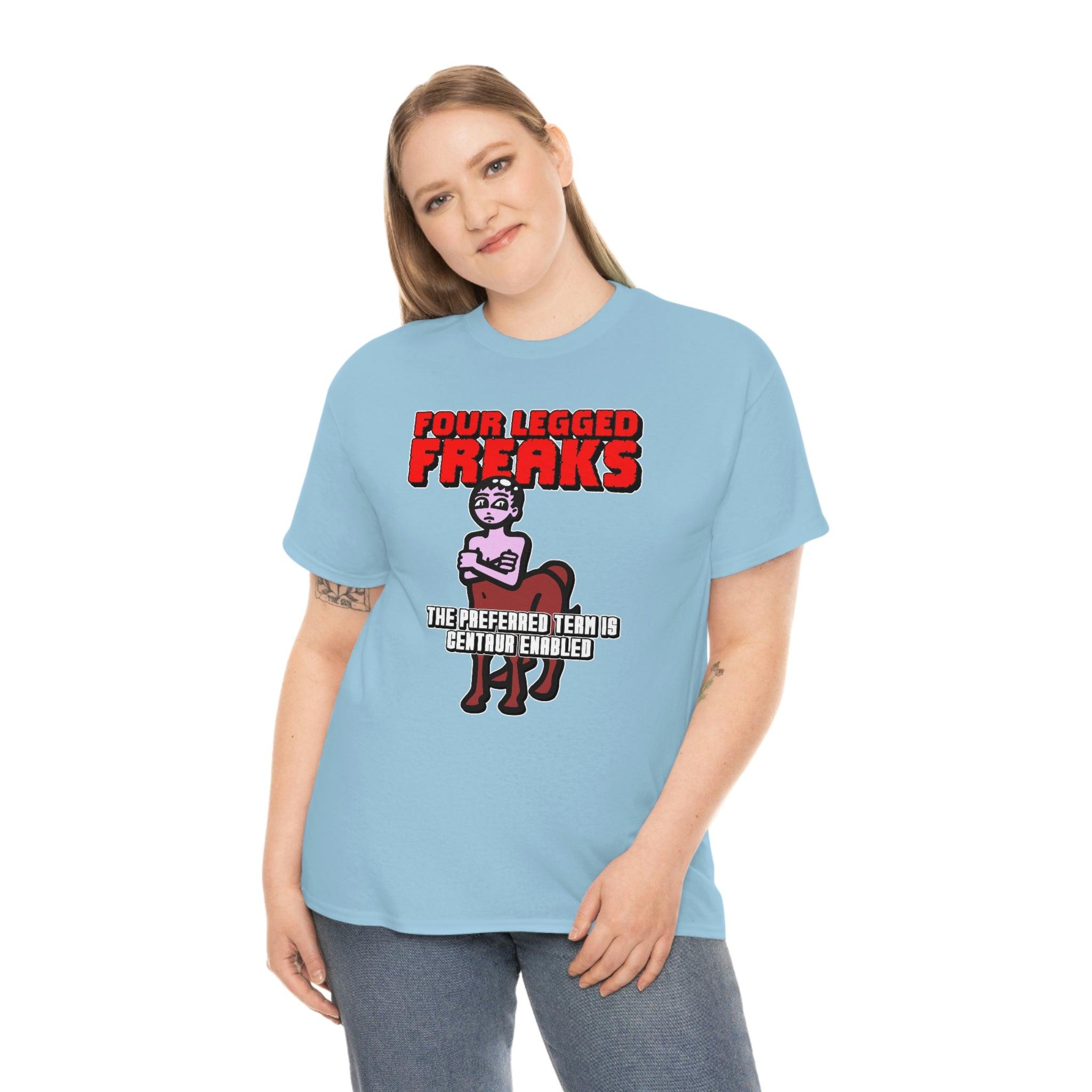 Four Legged Freaks The Preferred Term Is Centaur Enabled - T-Shirt - Witty Twisters Fashions