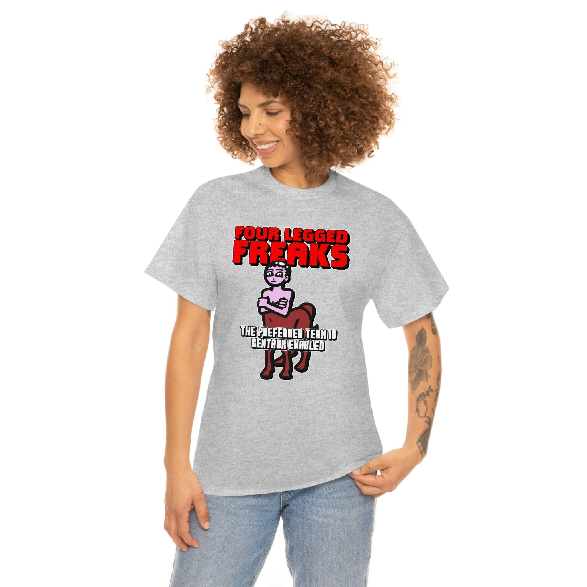 Four Legged Freaks The Preferred Term Is Centaur Enabled - T-Shirt - Witty Twisters Fashions