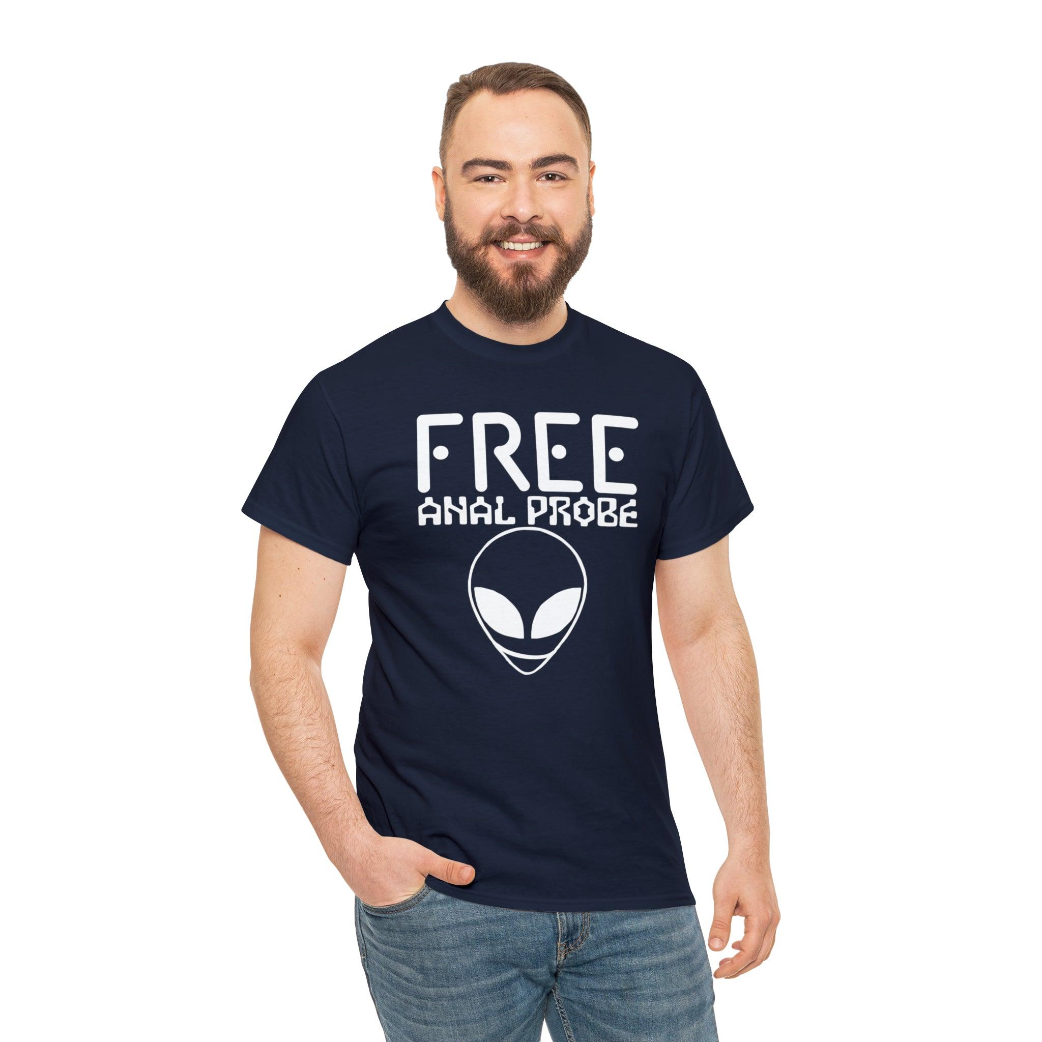 Free Anal Probe - T-Shirt - Witty Twisters Fashions