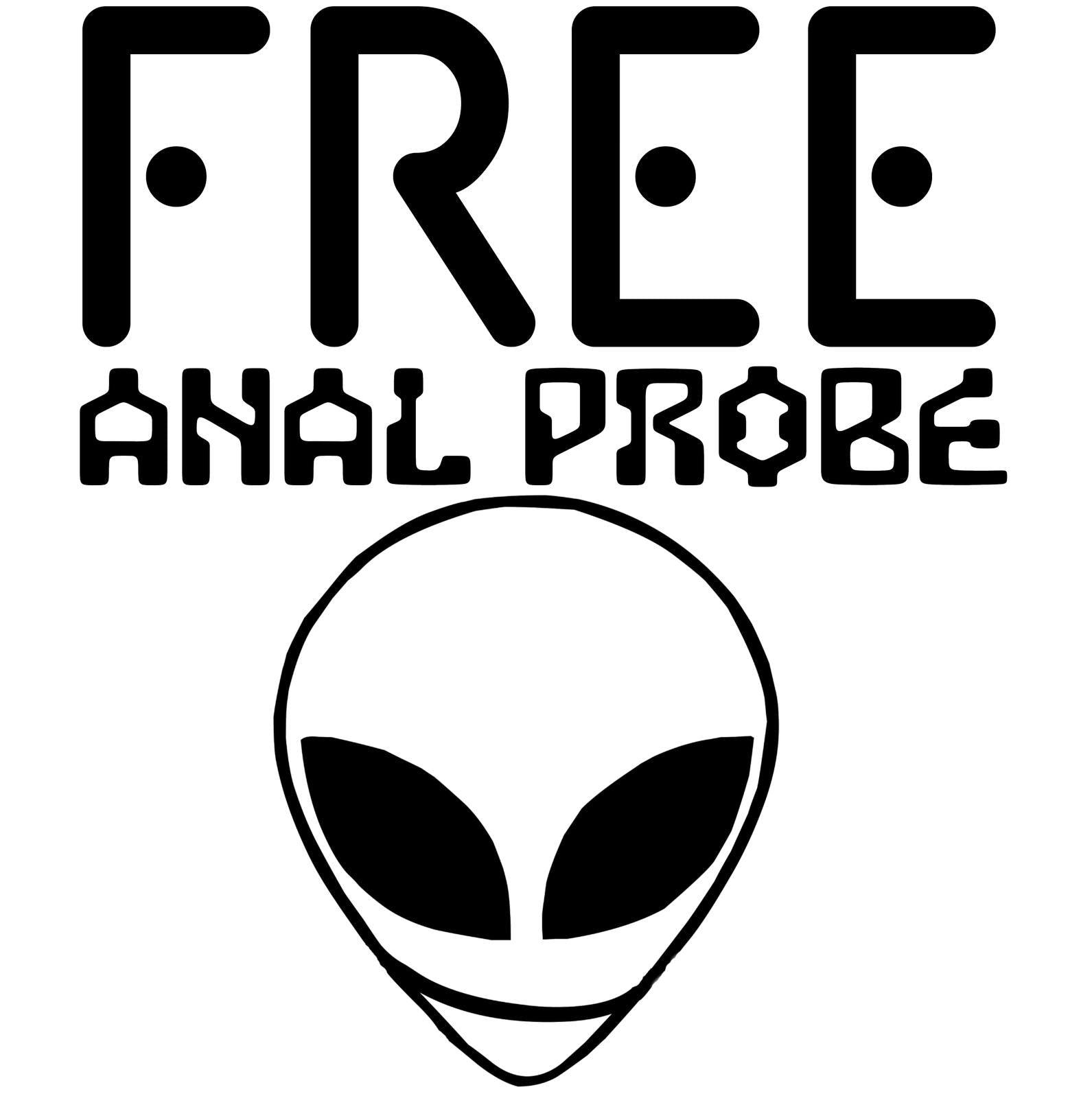 Free Anal Probe - T-Shirt - Witty Twisters Fashions