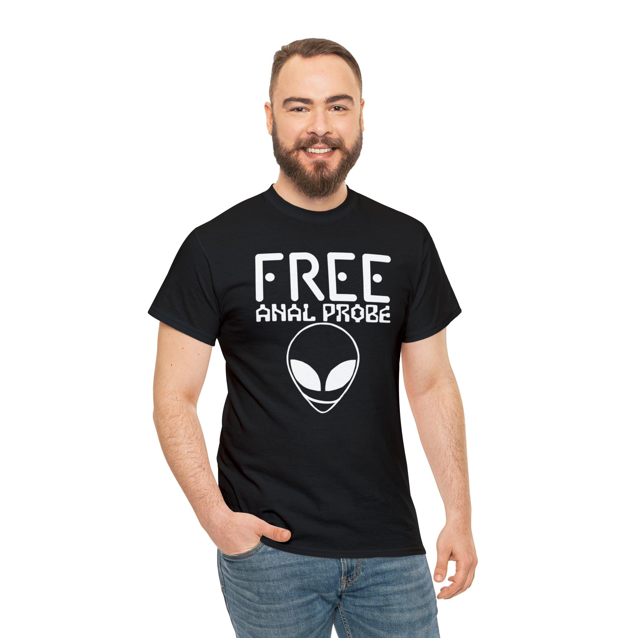 Free Anal Probe - T-Shirt - Witty Twisters Fashions