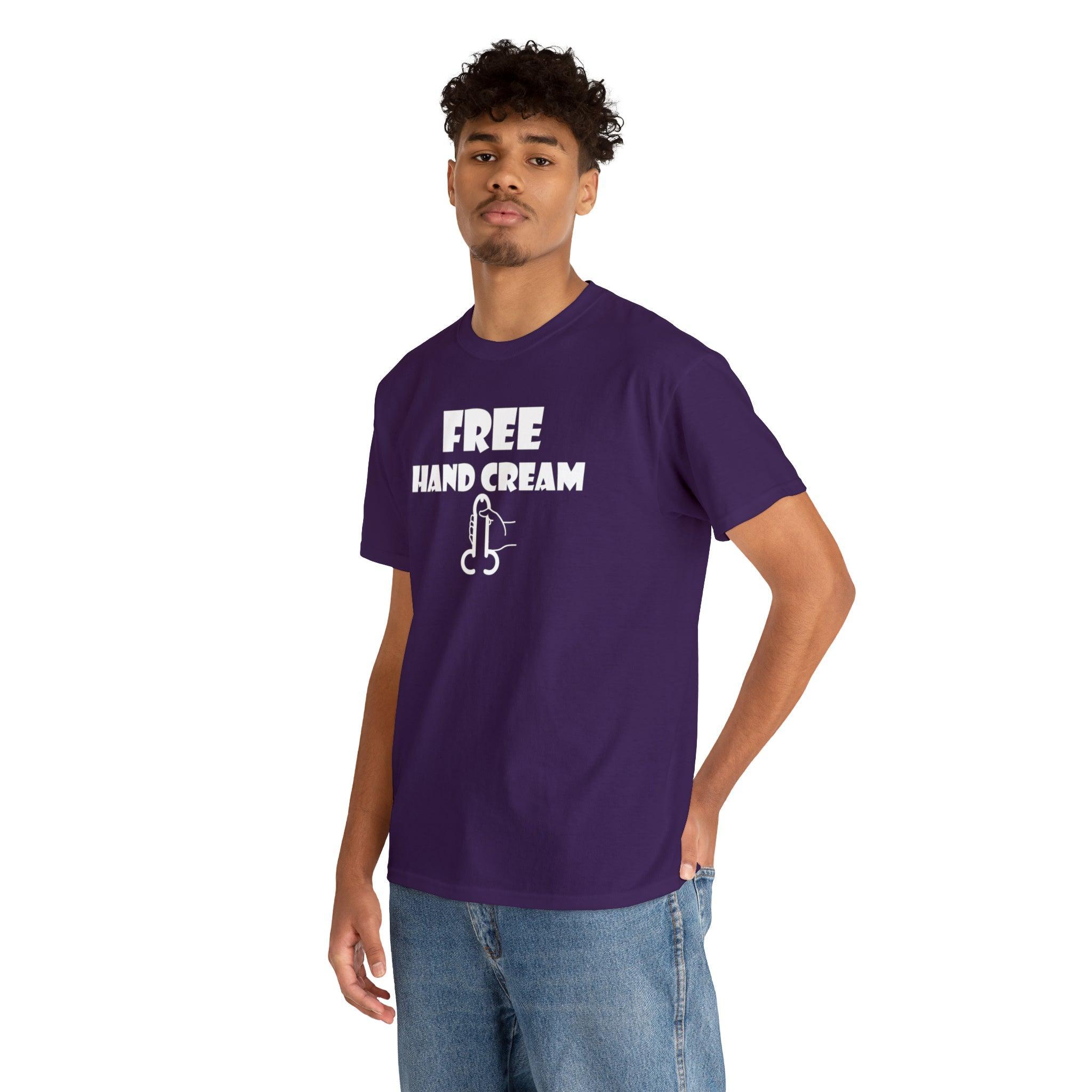 Free Hand Cream - T-Shirt - Witty Twisters Fashions