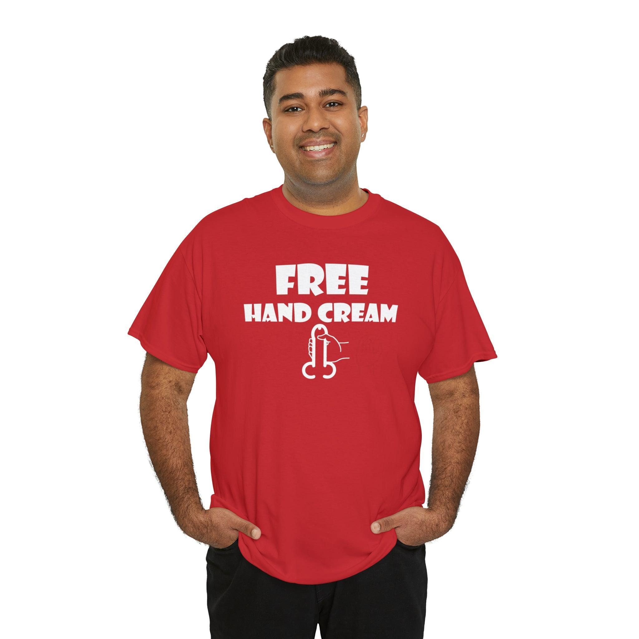 Free Hand Cream - T-Shirt - Witty Twisters Fashions